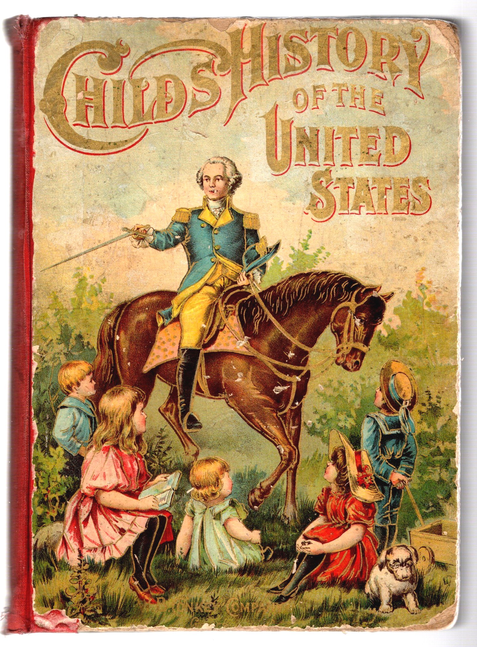 Image for Child's History of the United States, for Little Men and Women :  The Most Interesting Events in American History Described in Words of One Syllable