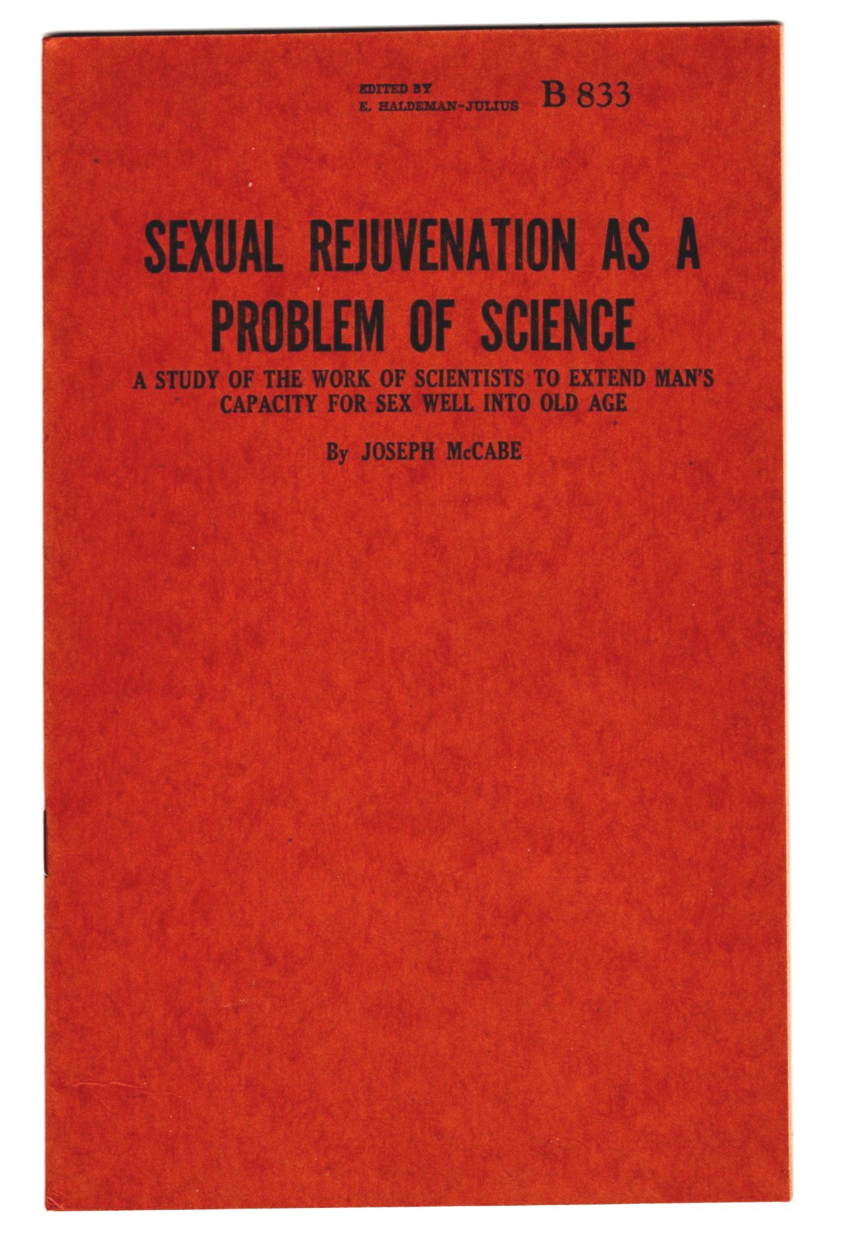 Image for Sexual Rejuvenation as a Problem of Science :  A Study of the Work of Scientists to Extend Man's Capacity for Sex Well Into Old Age