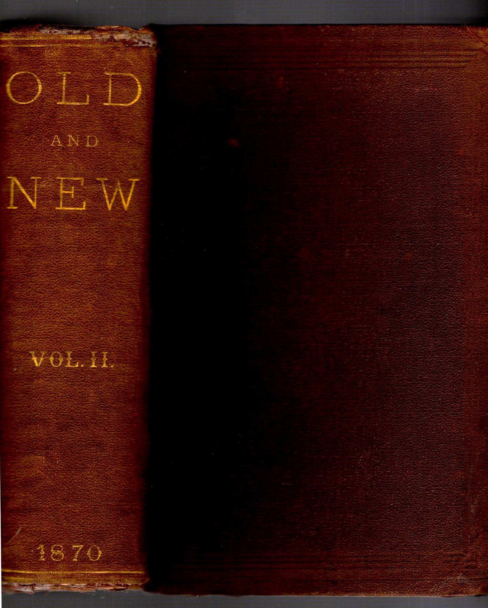 Old and New, Volume 2 : July 1870 to January 1871