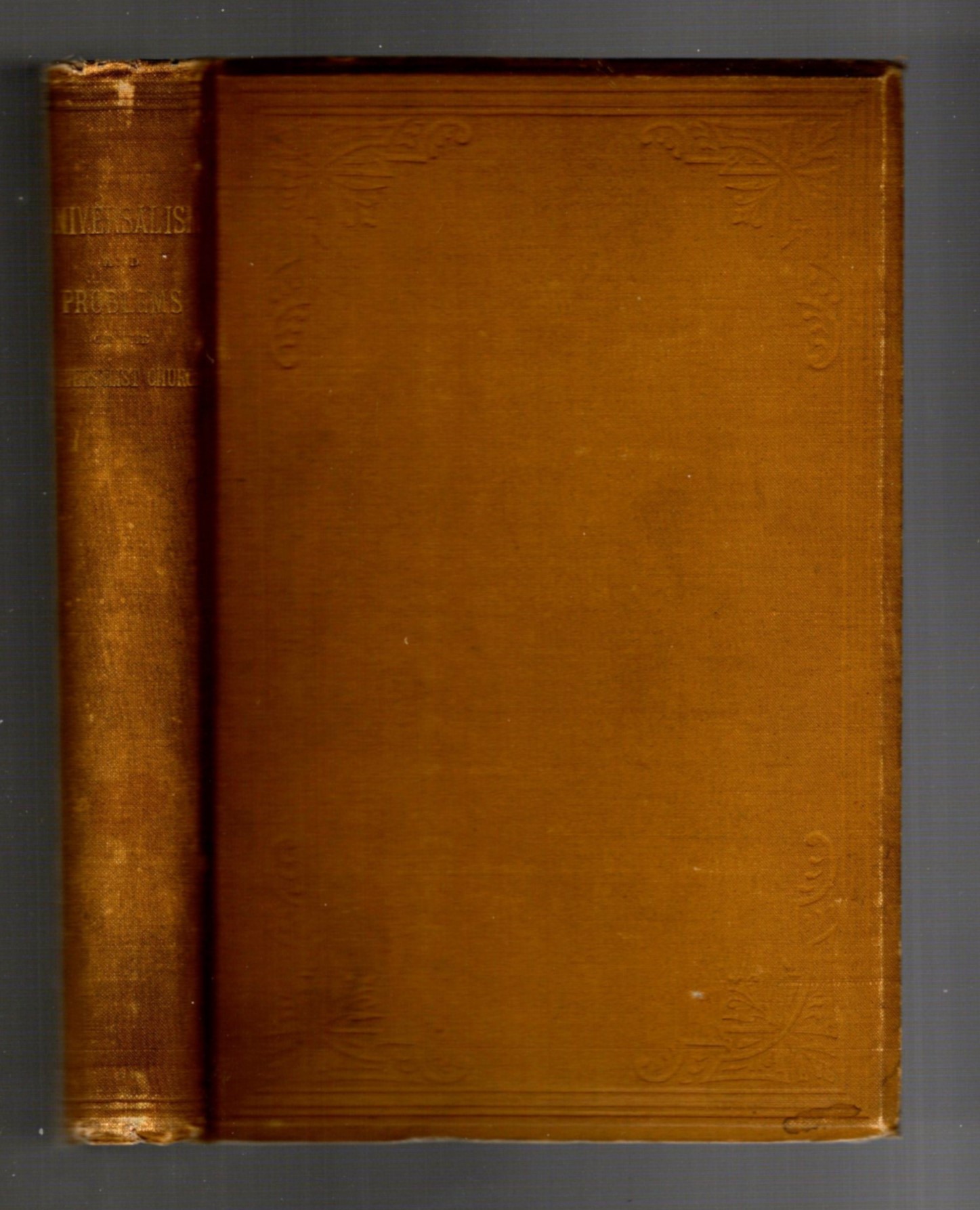 Universalism and Problems of the Universalist Church : Or, a Statement of Our Doctrines, the Reasons for Preaching Them, and the Duty of the Laity