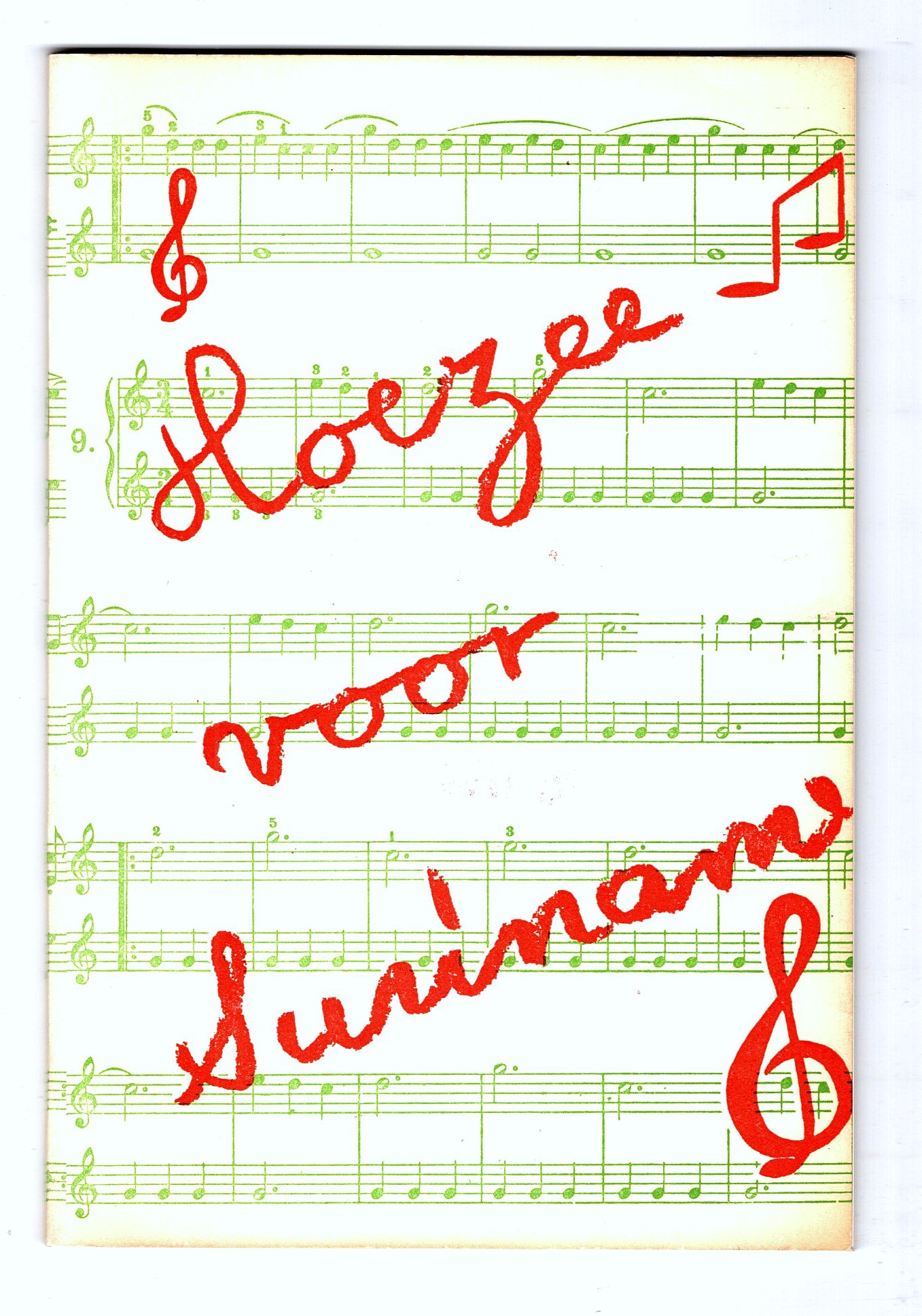 Hoezee voor Suriname : Hooray for Suriname