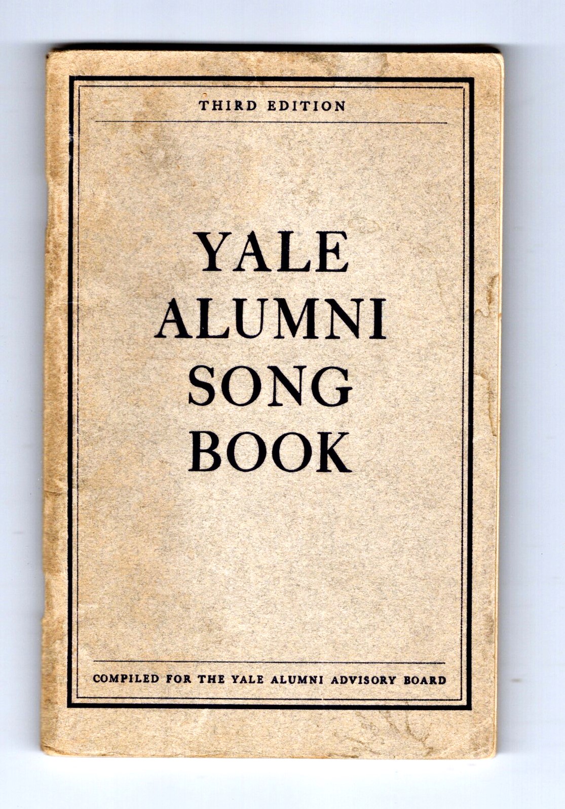 Yale Alumni Song Book : Compiled for the Yale Alumni Advisory Board