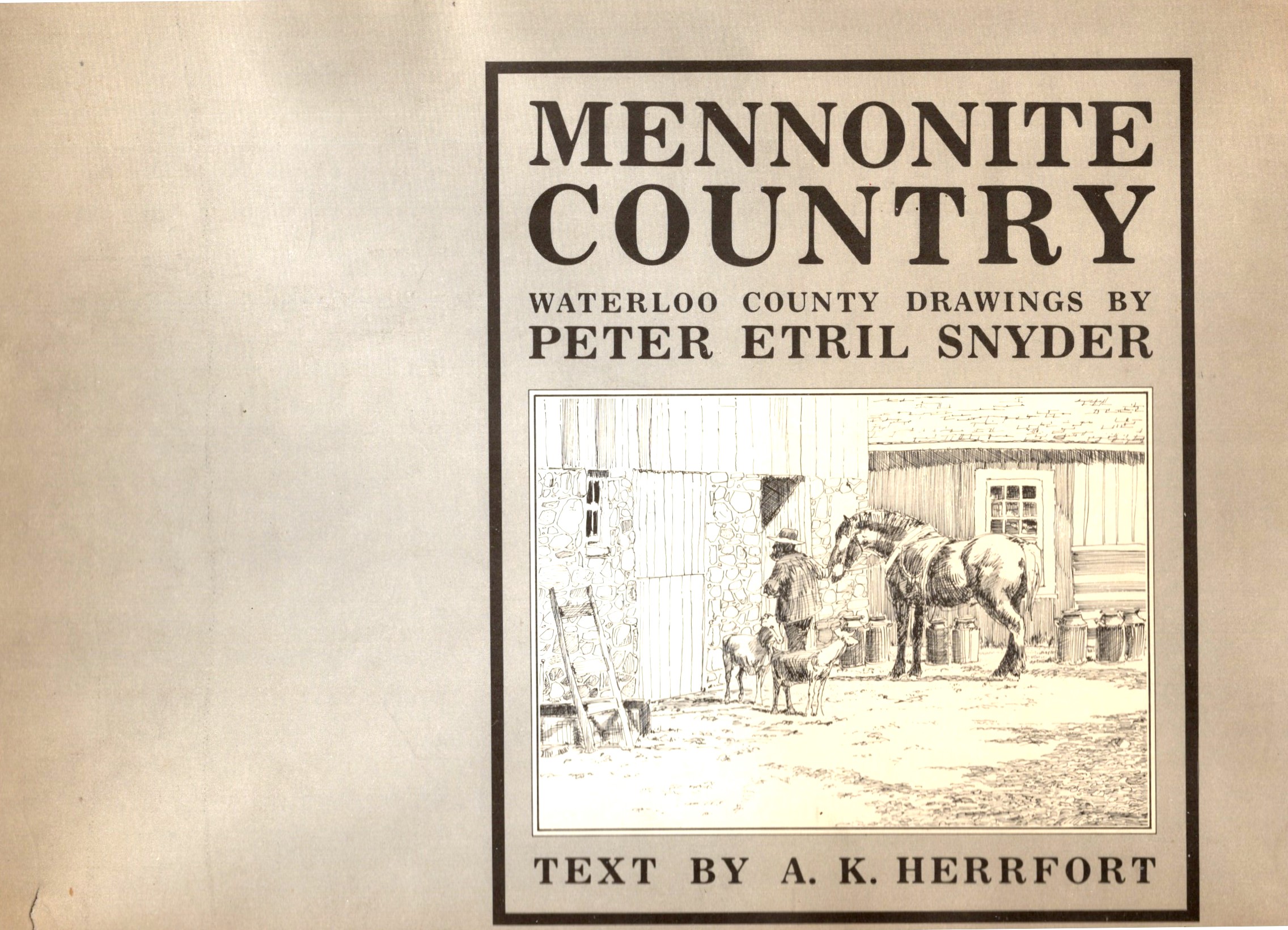 Mennonite Country : Waterloo County Drawings (1e, 1st Edition, Signed)