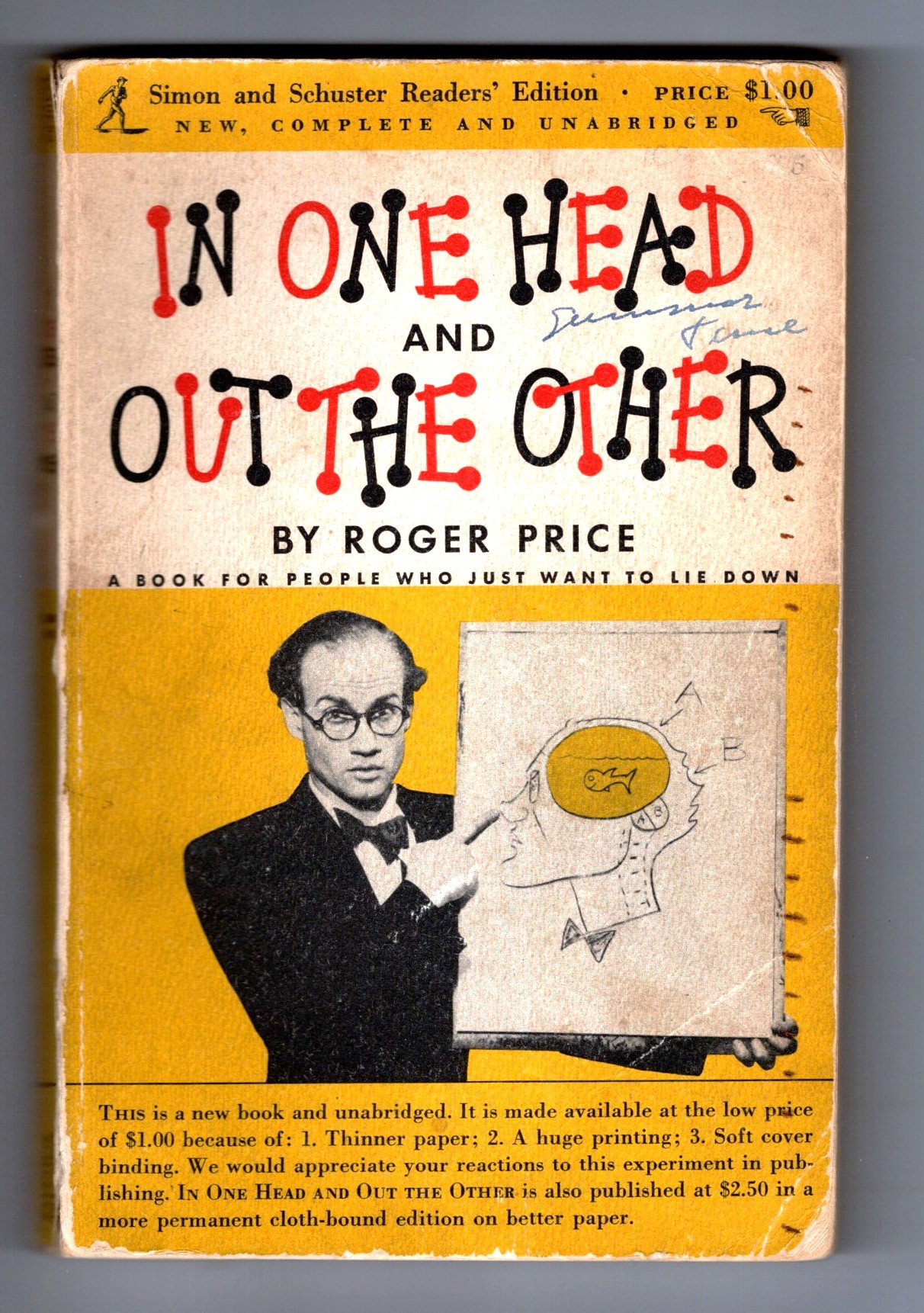In One Head and Out the Other : A Book for People Just Wanting to Lie Down