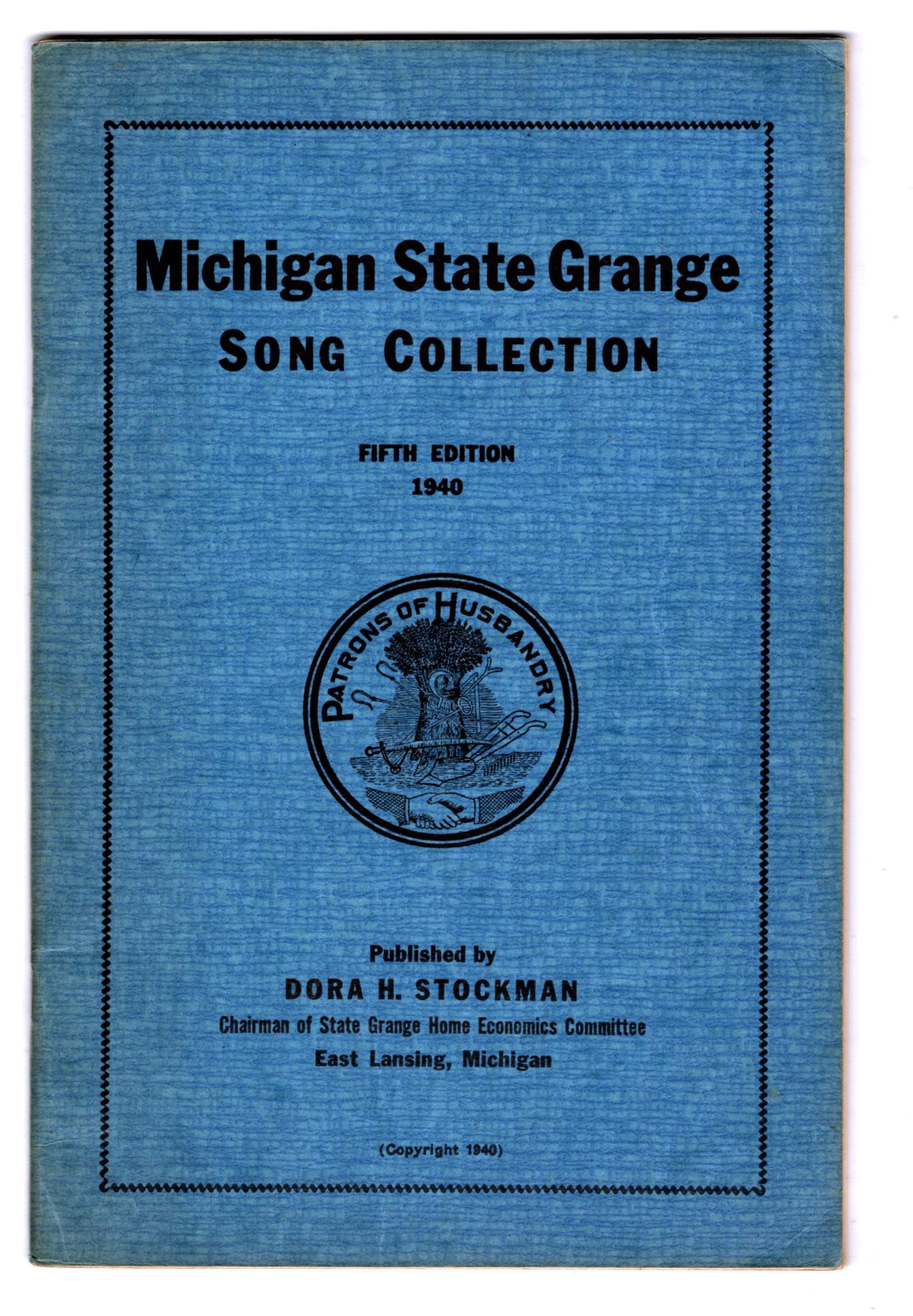 Michigan State Grange Song Collection, 5e : 5th Edition, 1940