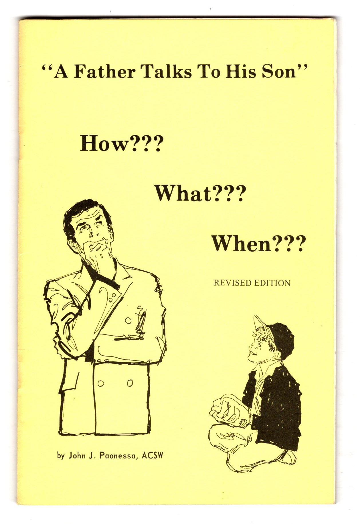 Father Talks to his Son, a : How What When