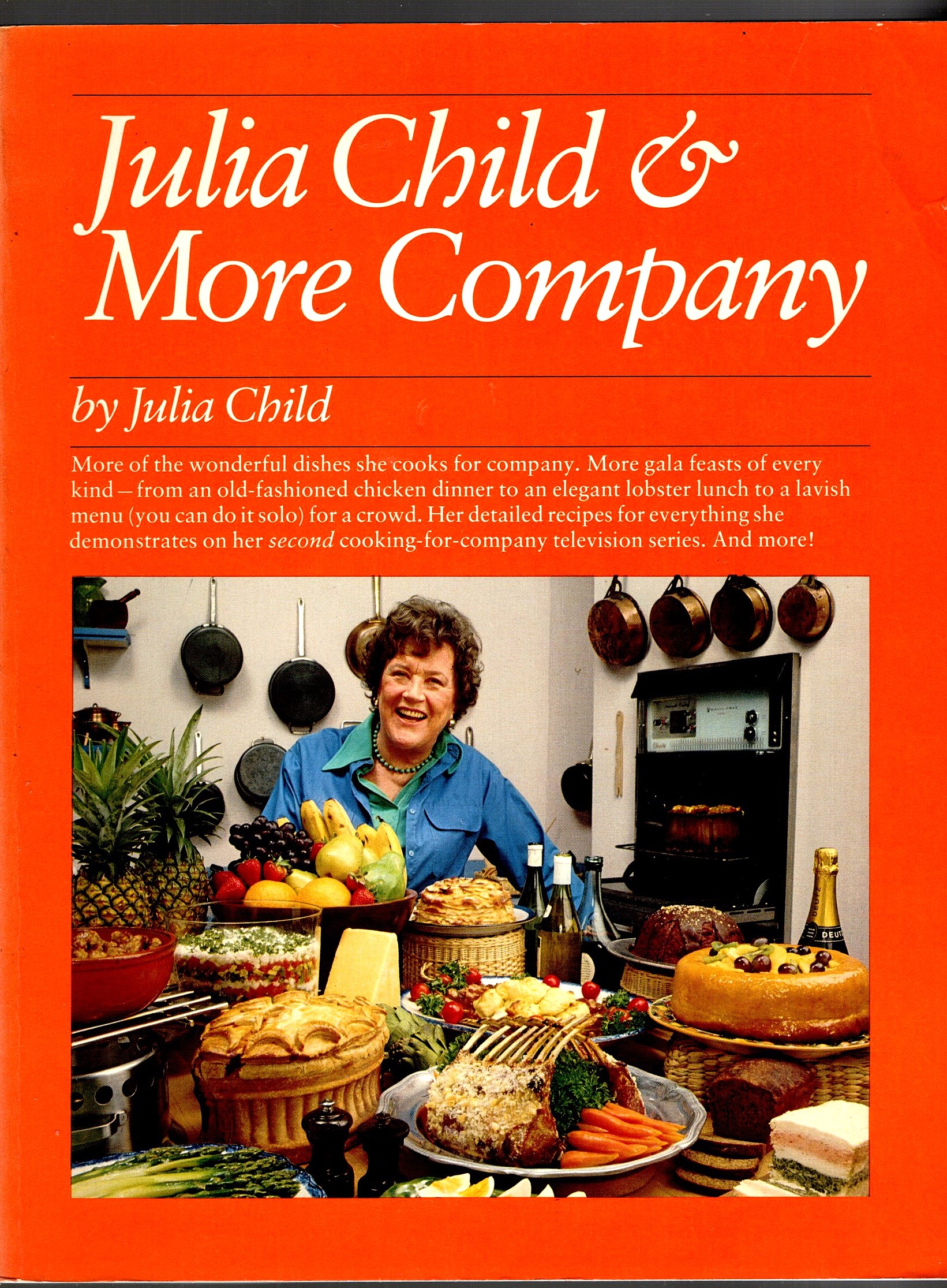 Julia Child and More Company : More of the Wonderful Dishes She Cooks for Company