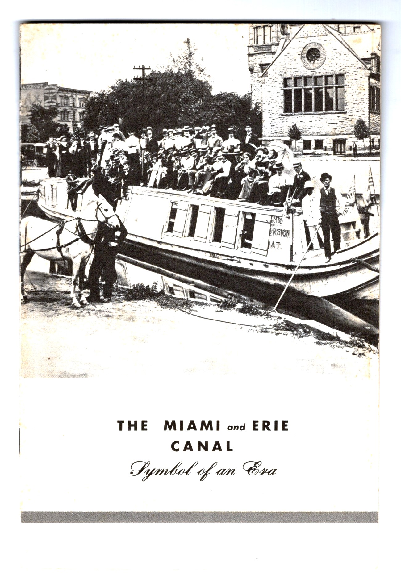 Miami and Erie Canal, the : Symbol of an Era (Ohio History)