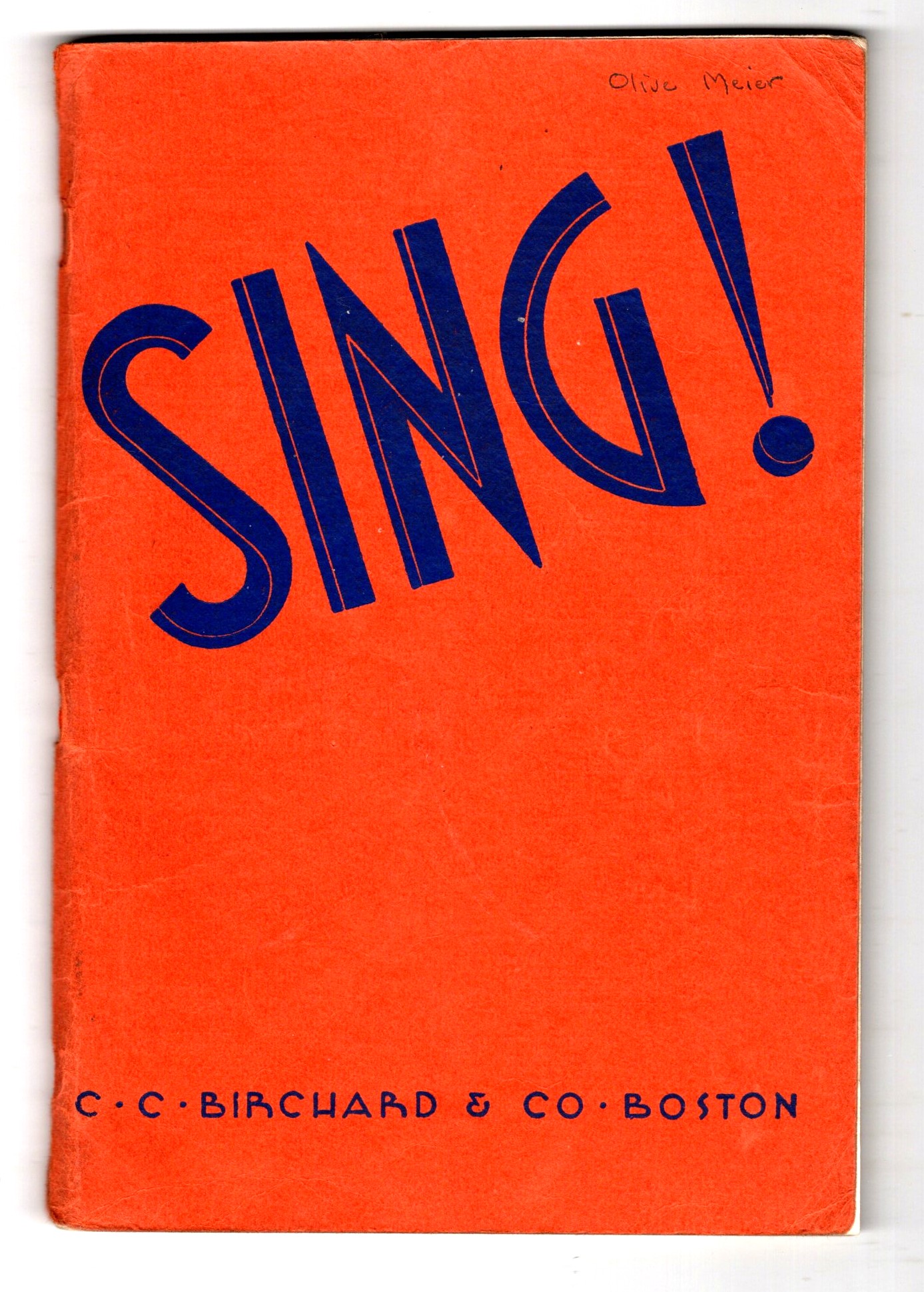 Sing ! : All Purpose Song Book for Home, School, Community Choruses, Social Meetings and Festivities, with Complete Accompaniments