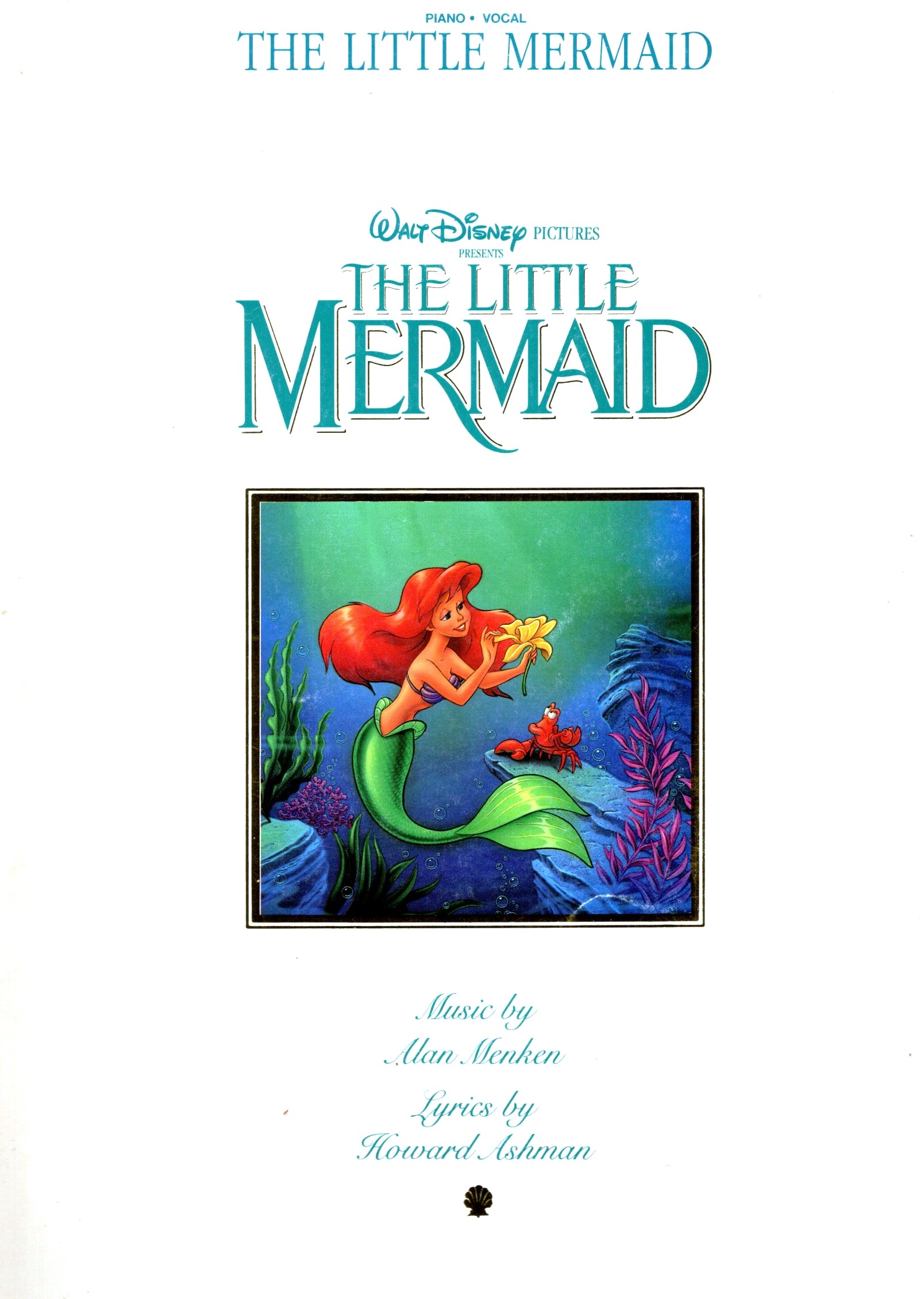 Little Mermaid, the : Piano and Vocal (Walt Disney Pictures Presents)