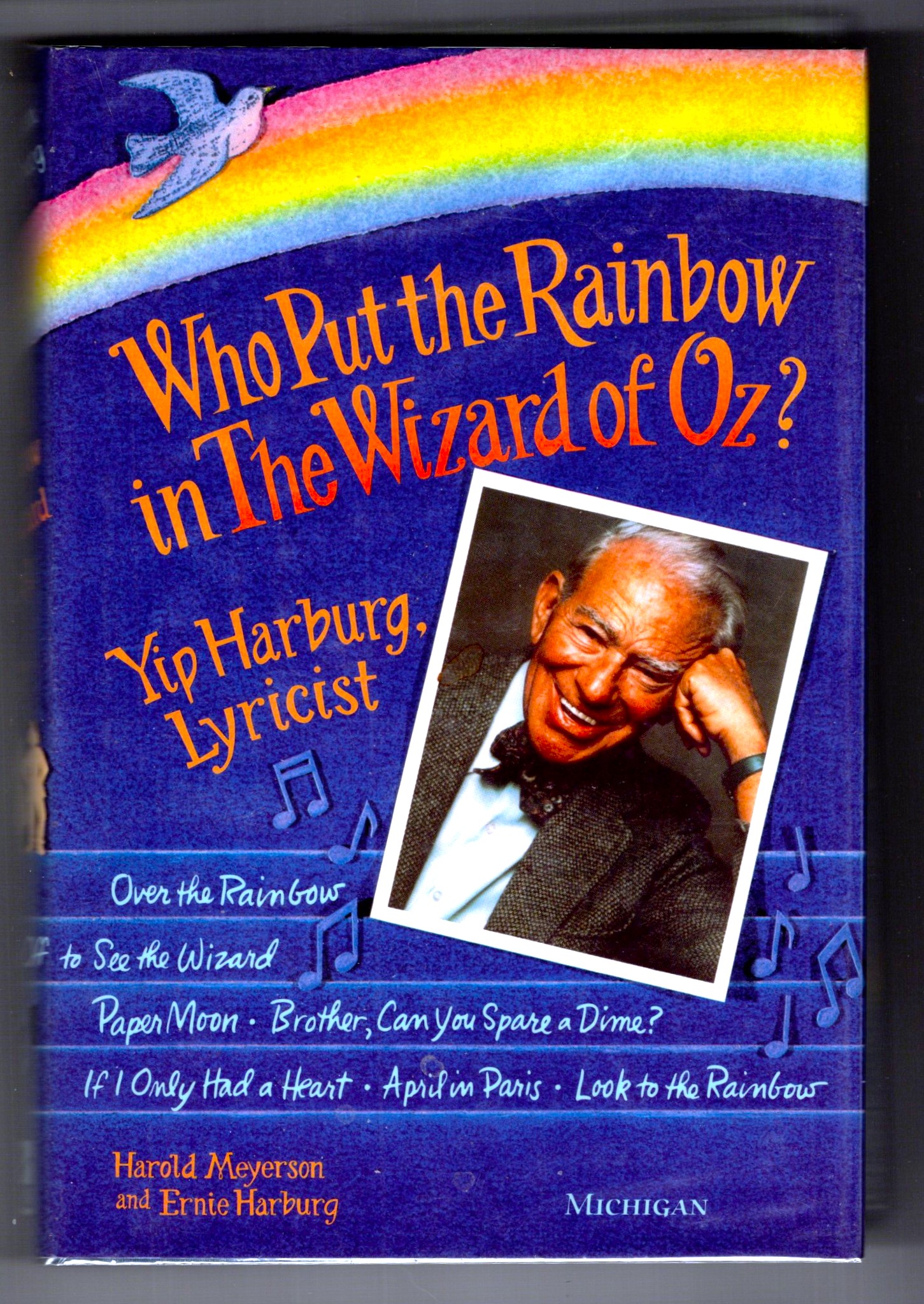 Who Put the Rainbow in the Wizard of Oz : Yip Harburg, Lyricist