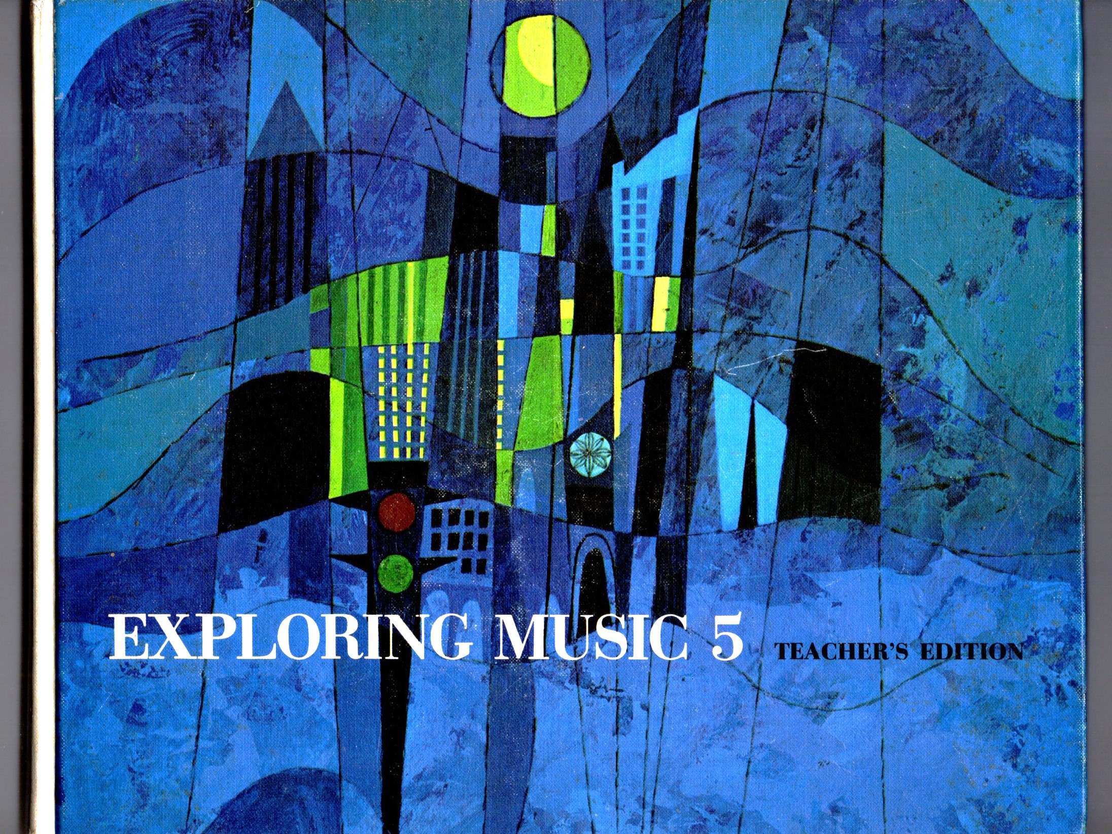 Exploring Music 5 : Exploring Music Series, Book 5, TE, Teacher's Edition