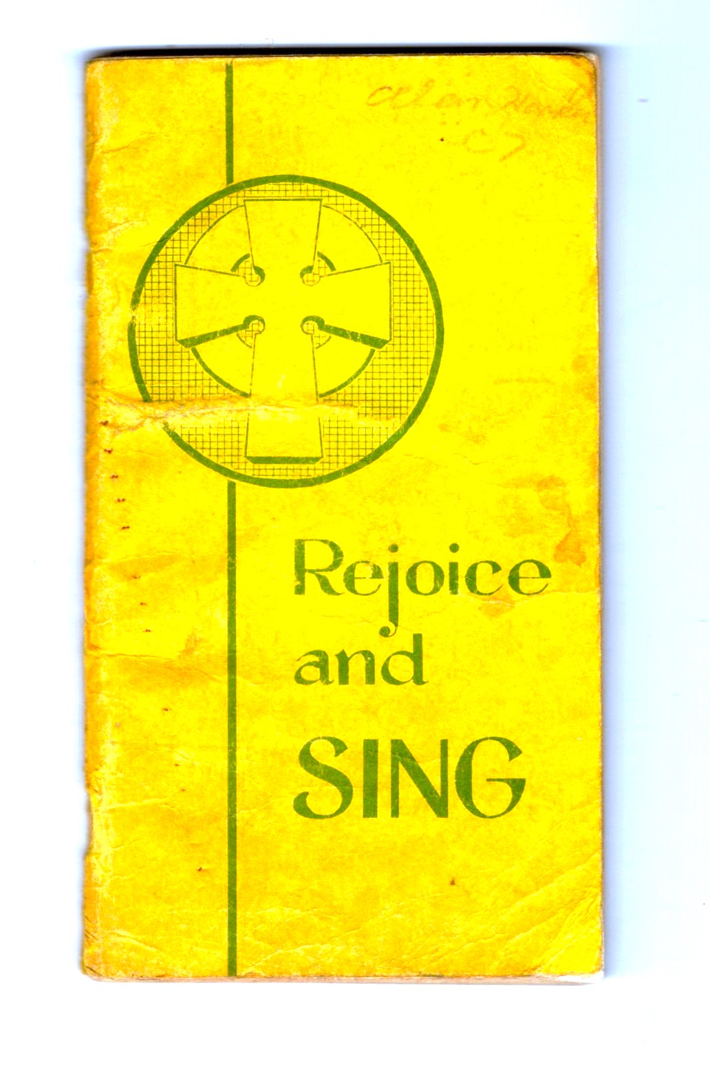 Rejoice and Sing : Presbyterian Youth Fellowship Songbook