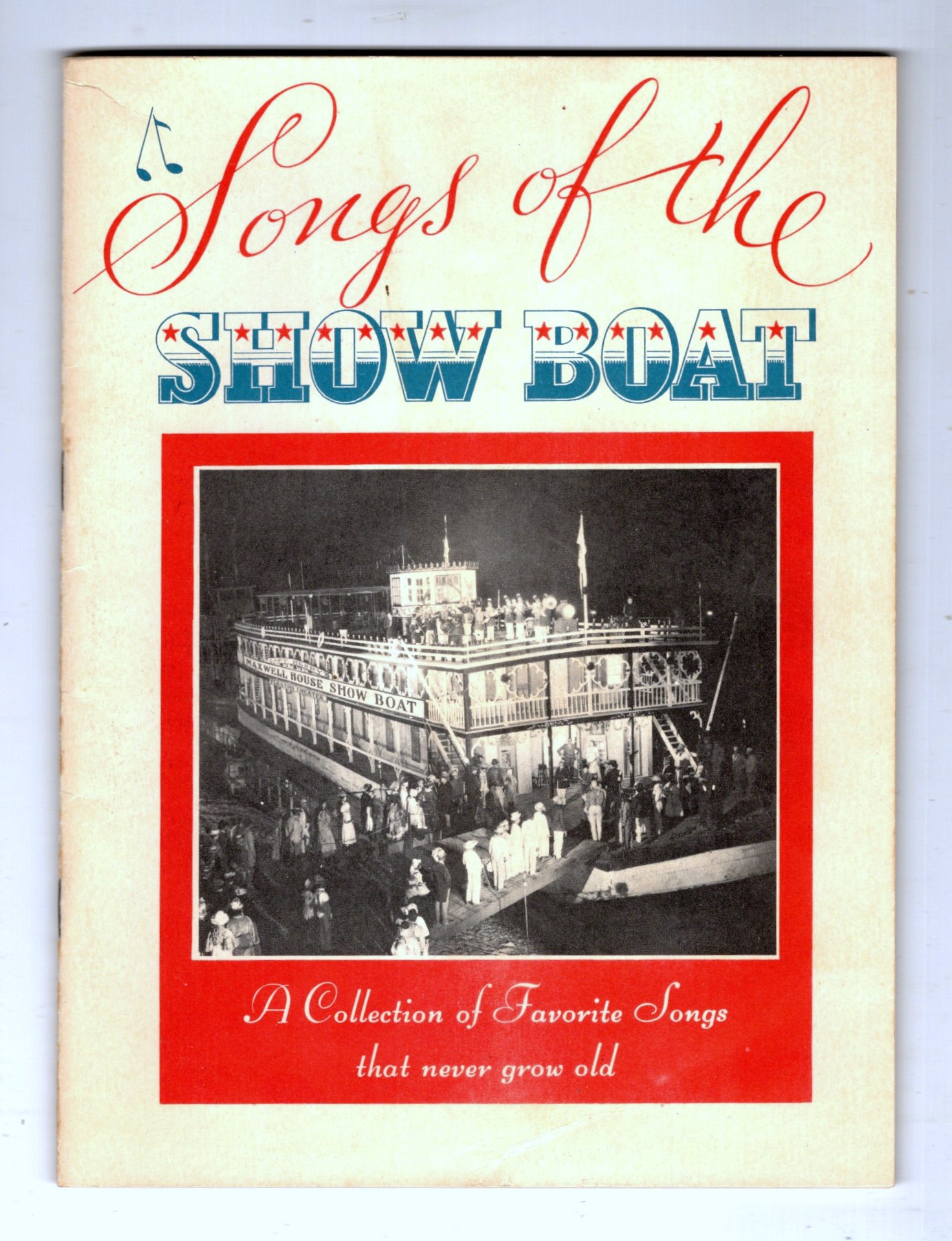 Songs of the Show Boat : A Collection of Favorite Songs That Never Grow Old