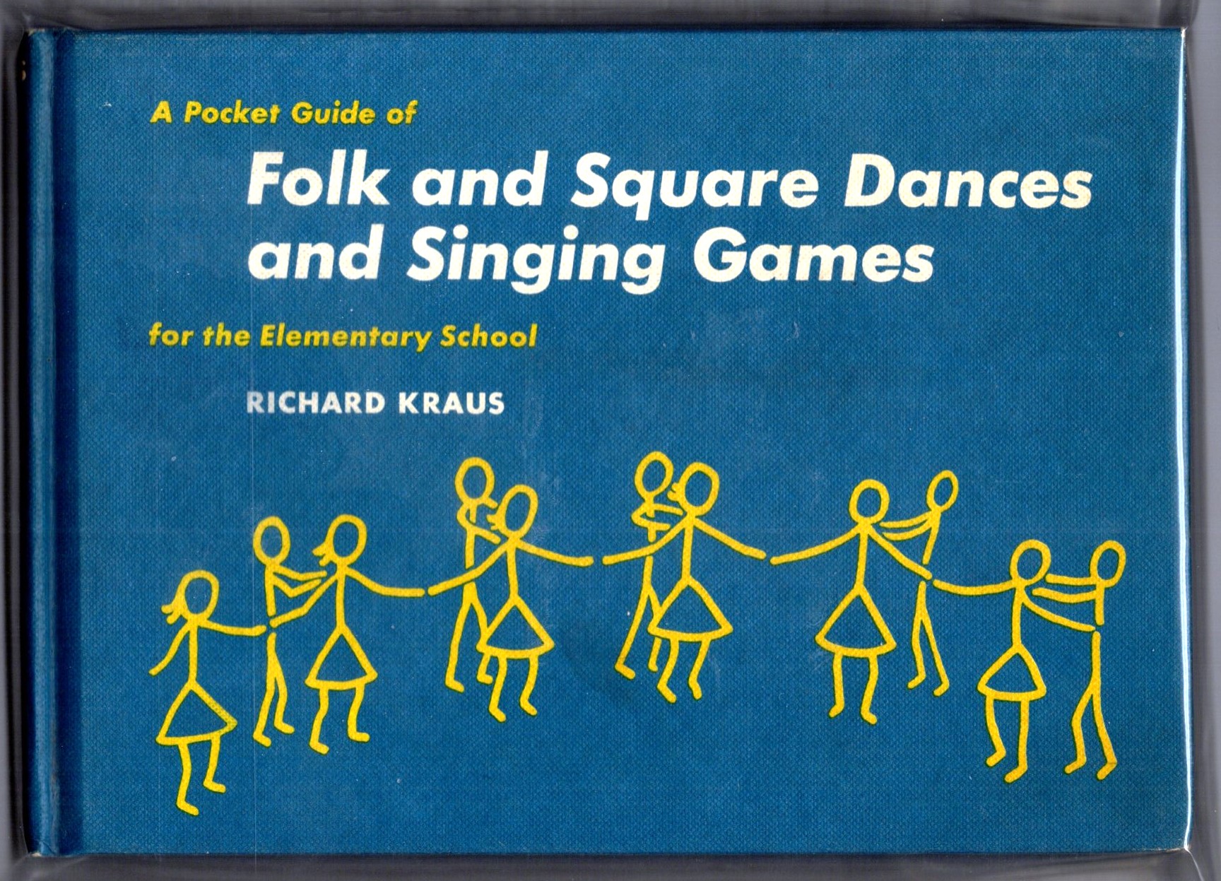 Pocket Guide of Folk and Square Dances and Singing Games, a : For the Elementary School