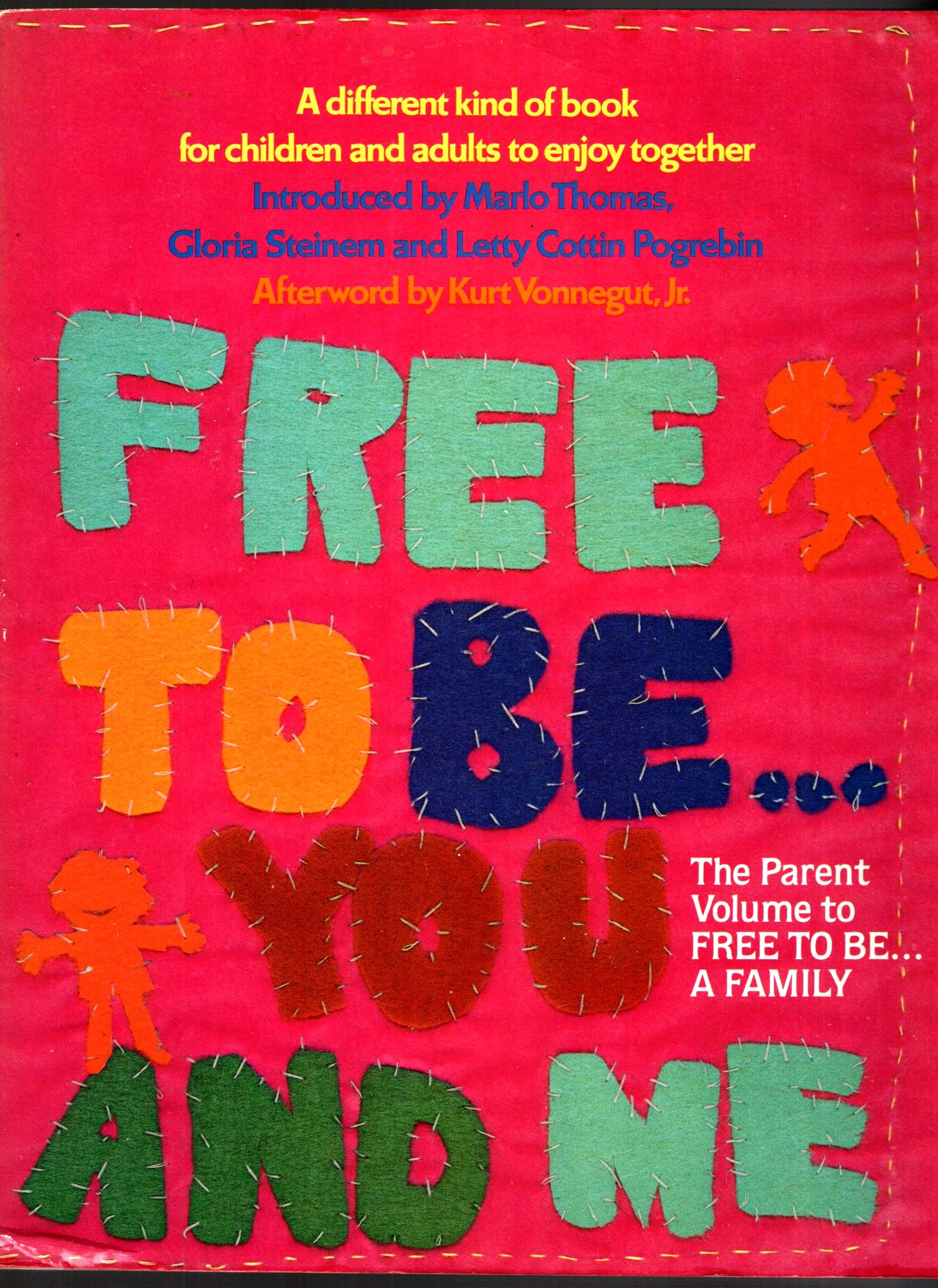 Free to Be You and Me