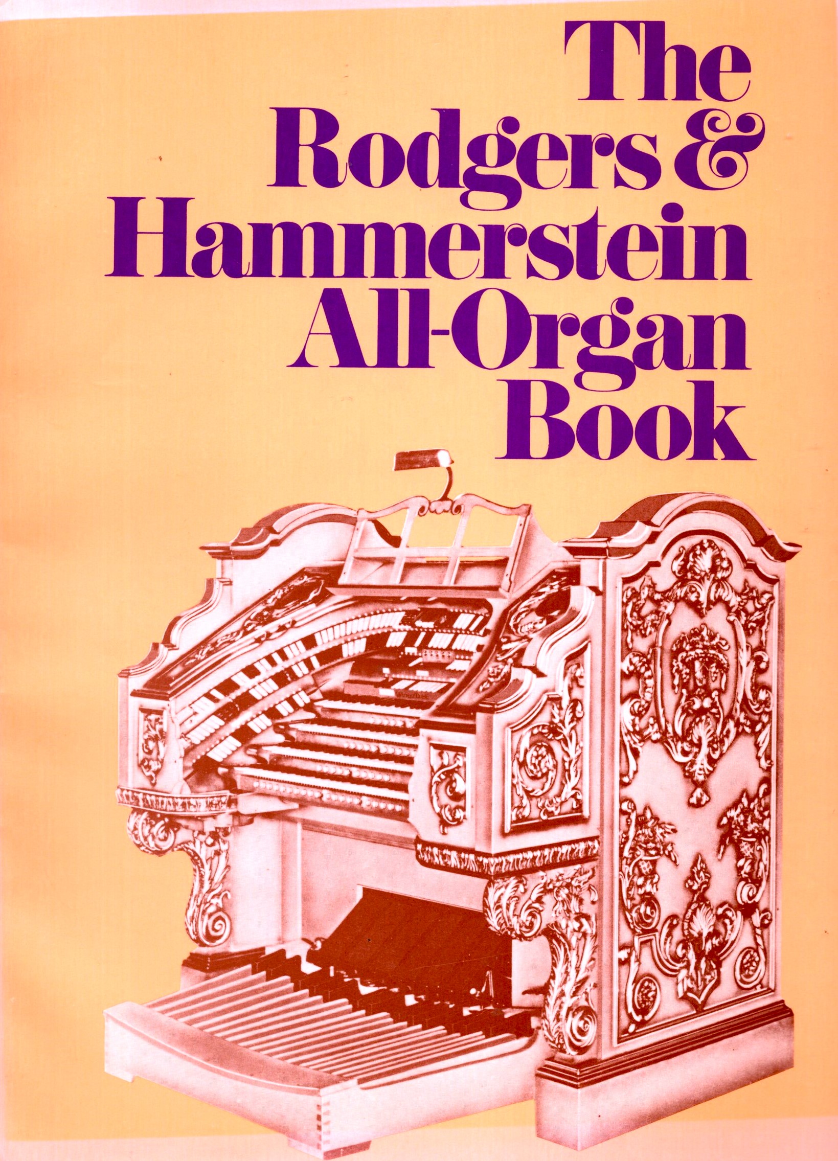 Rodgers and Hammerstein all Organ Book, the :