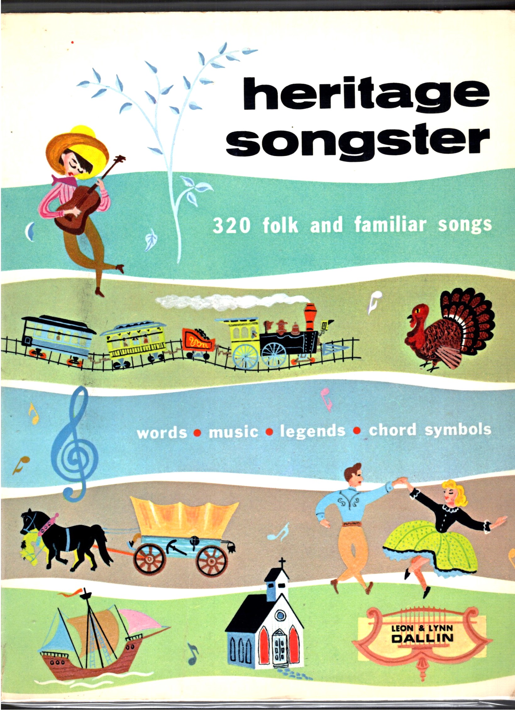 Heritage Songster : 320 Folk and Familiar Songs; Words, Music, Legends, Chord Symbols