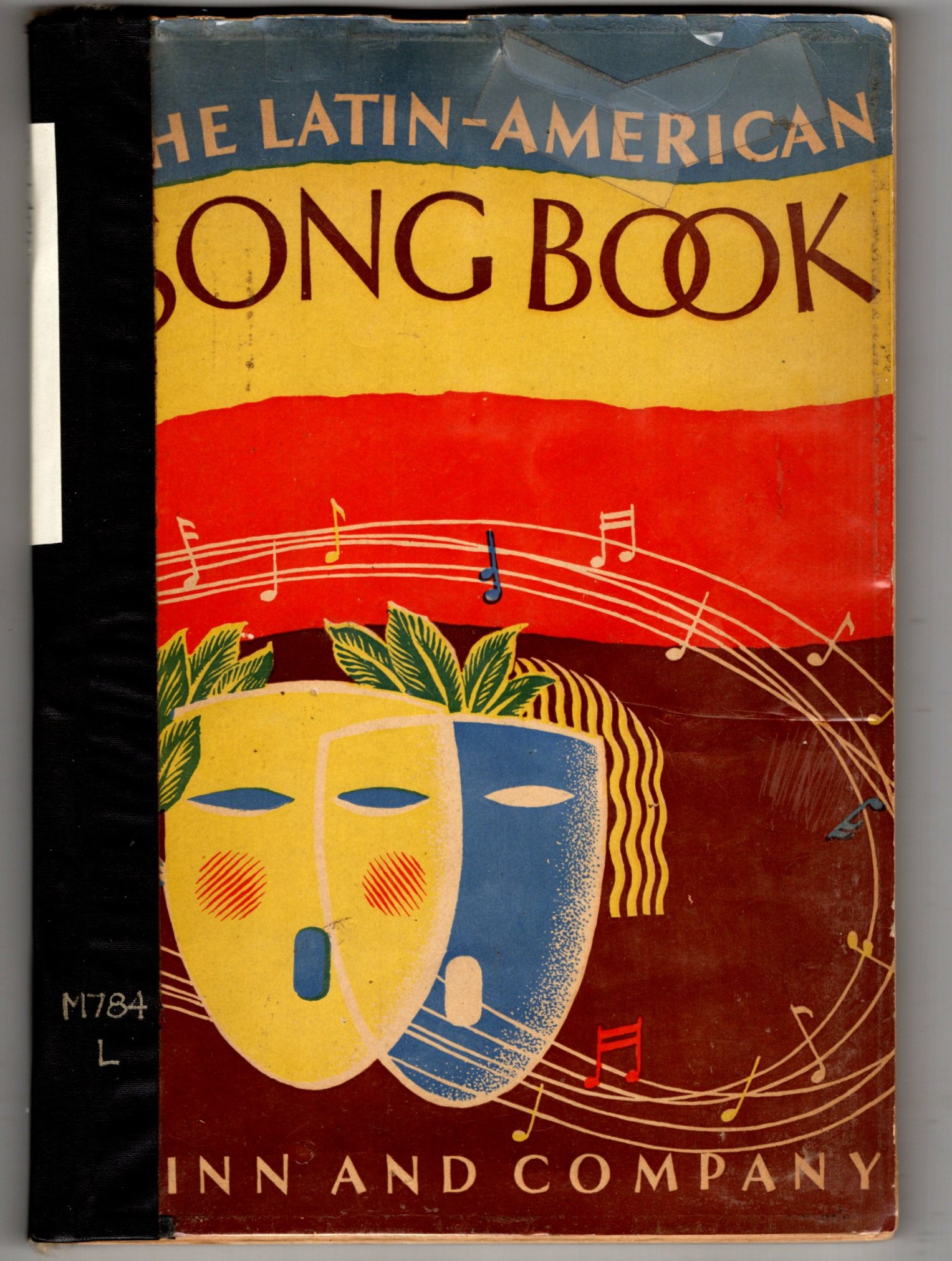 Latin American Song Book : A Varied and Comprehensive Collection of Latin American Songs to be Used and Enjoyed by all Who like to Sing, Complete with Piano Accompaniment