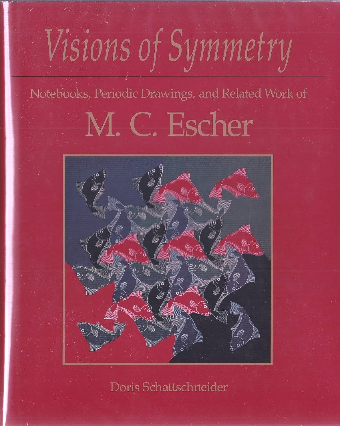 Visions of Symmetry : Notebooks, Periodic Drawings, and Related Works of M. C. Escher