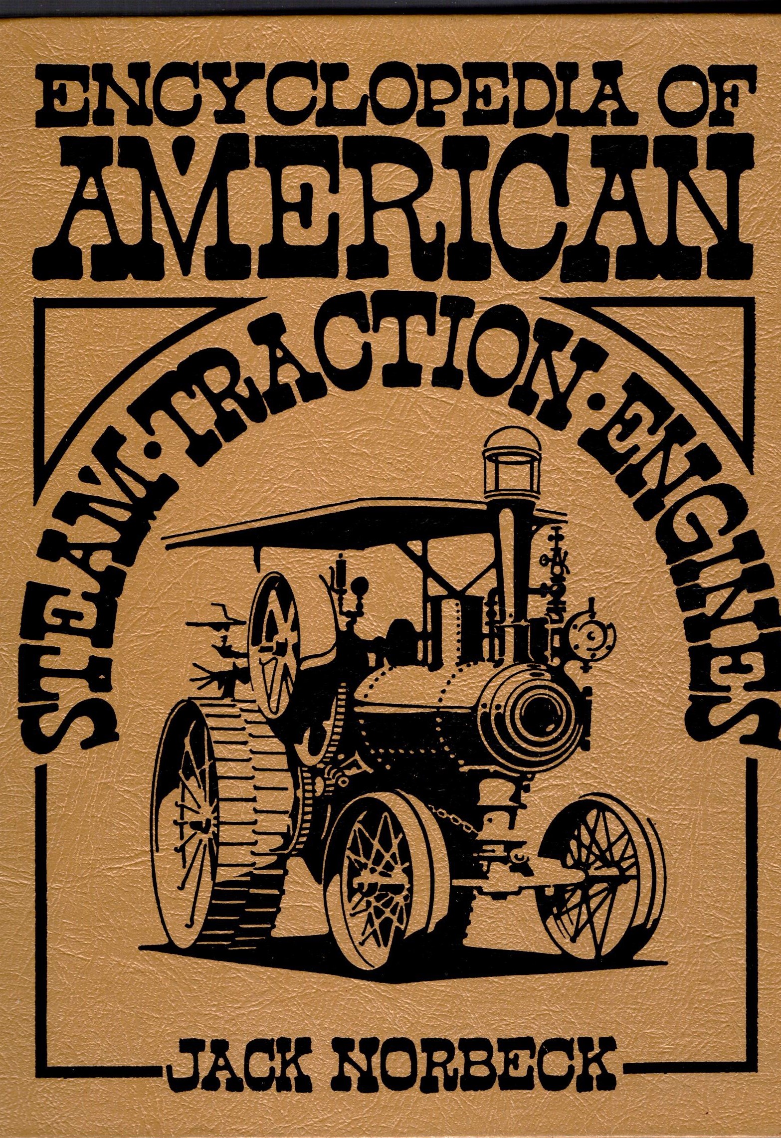 Encyclopedia of American Steam Traction Engines