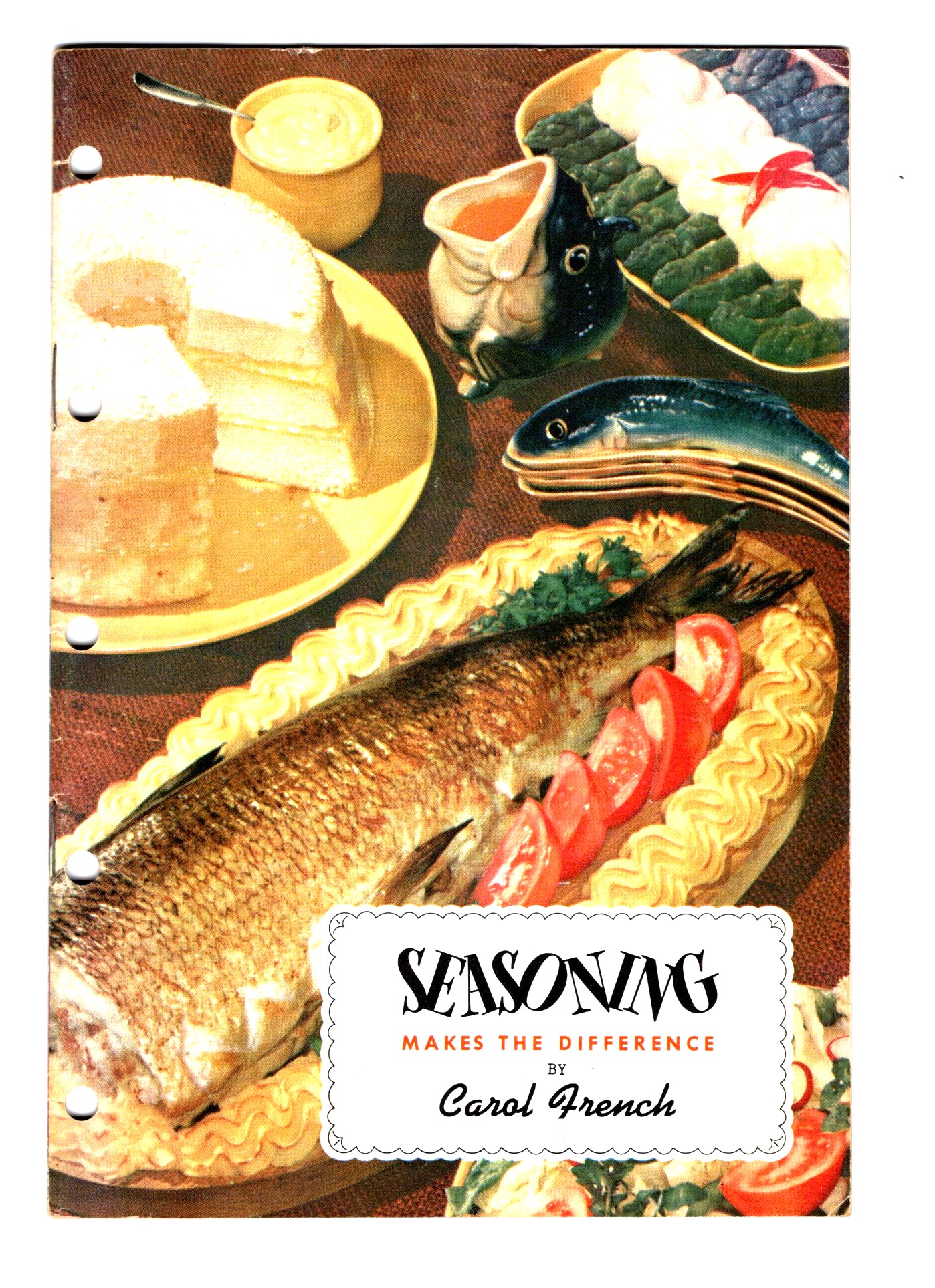 Seasoning Makes the Difference : By Carol French