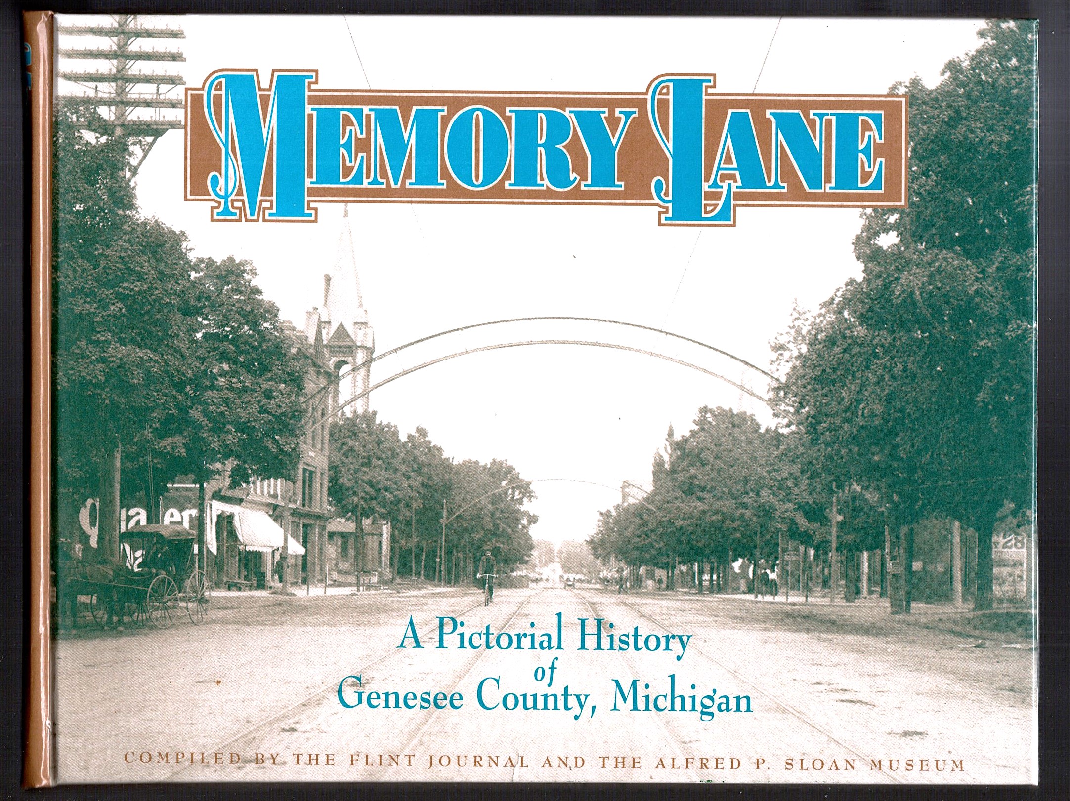 Memory Lane : A Pictorial History of Genesee County, Michigan