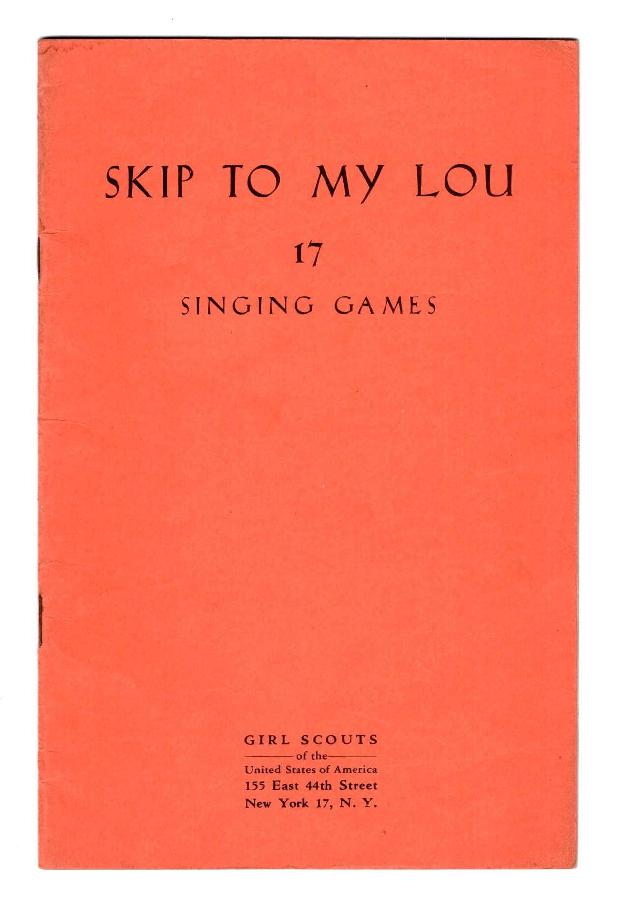 Skip to My Lou : 17 Singing Games