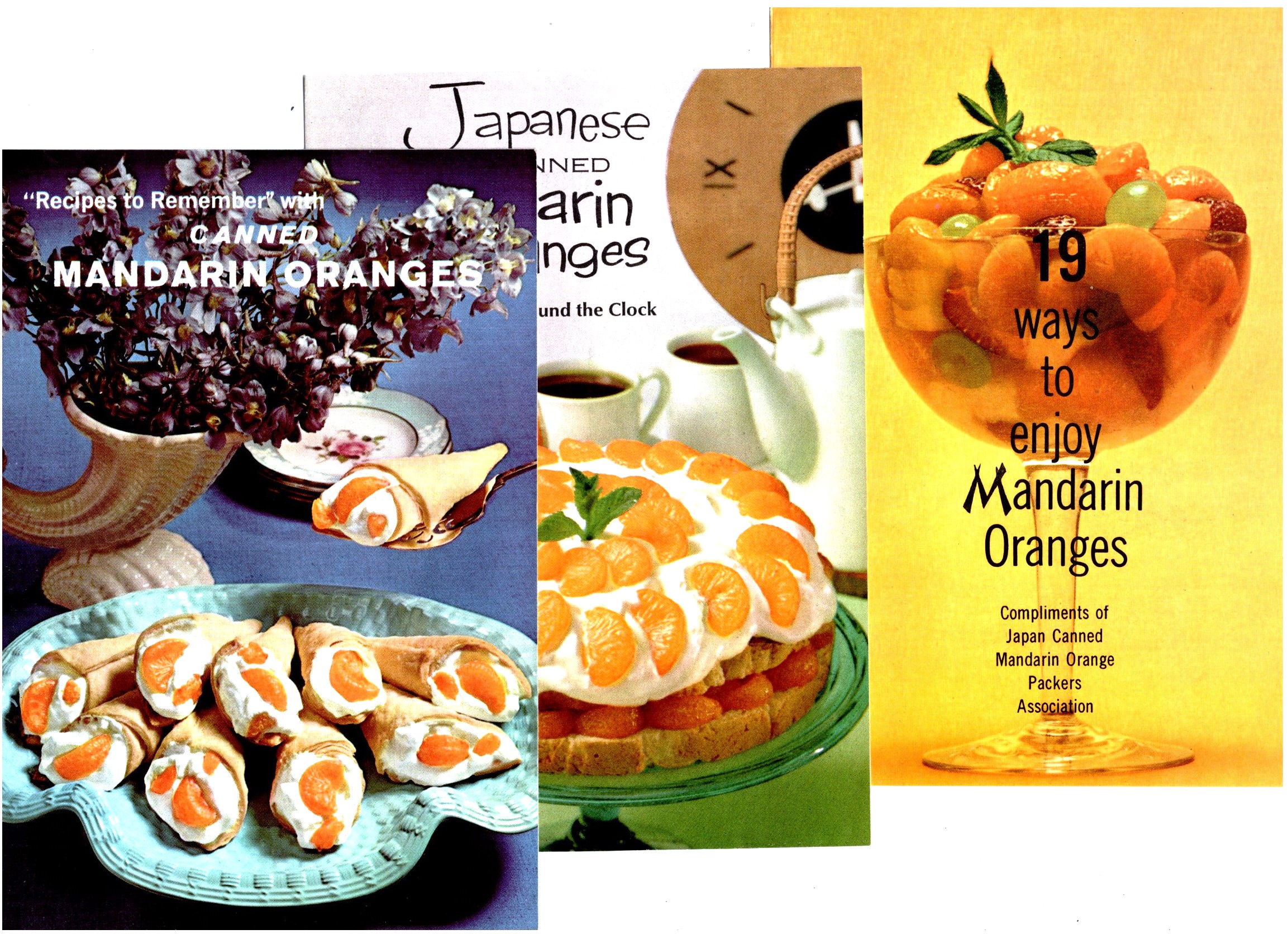 Recipes to Remember, with Canned Mandarin Oranges : plus, Japanese Canned Mandarin Oranges, and, 19 Ways to Enjoy Mandarin Oranges
