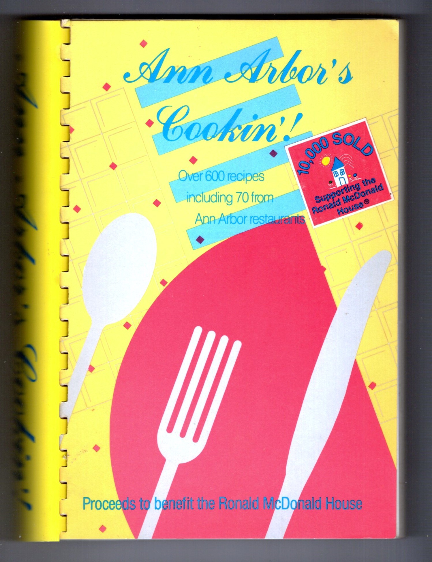 Ann Arbor's Cookin' ! : Over 600 Recipes Including 70 from Ann Arbor Restaurants