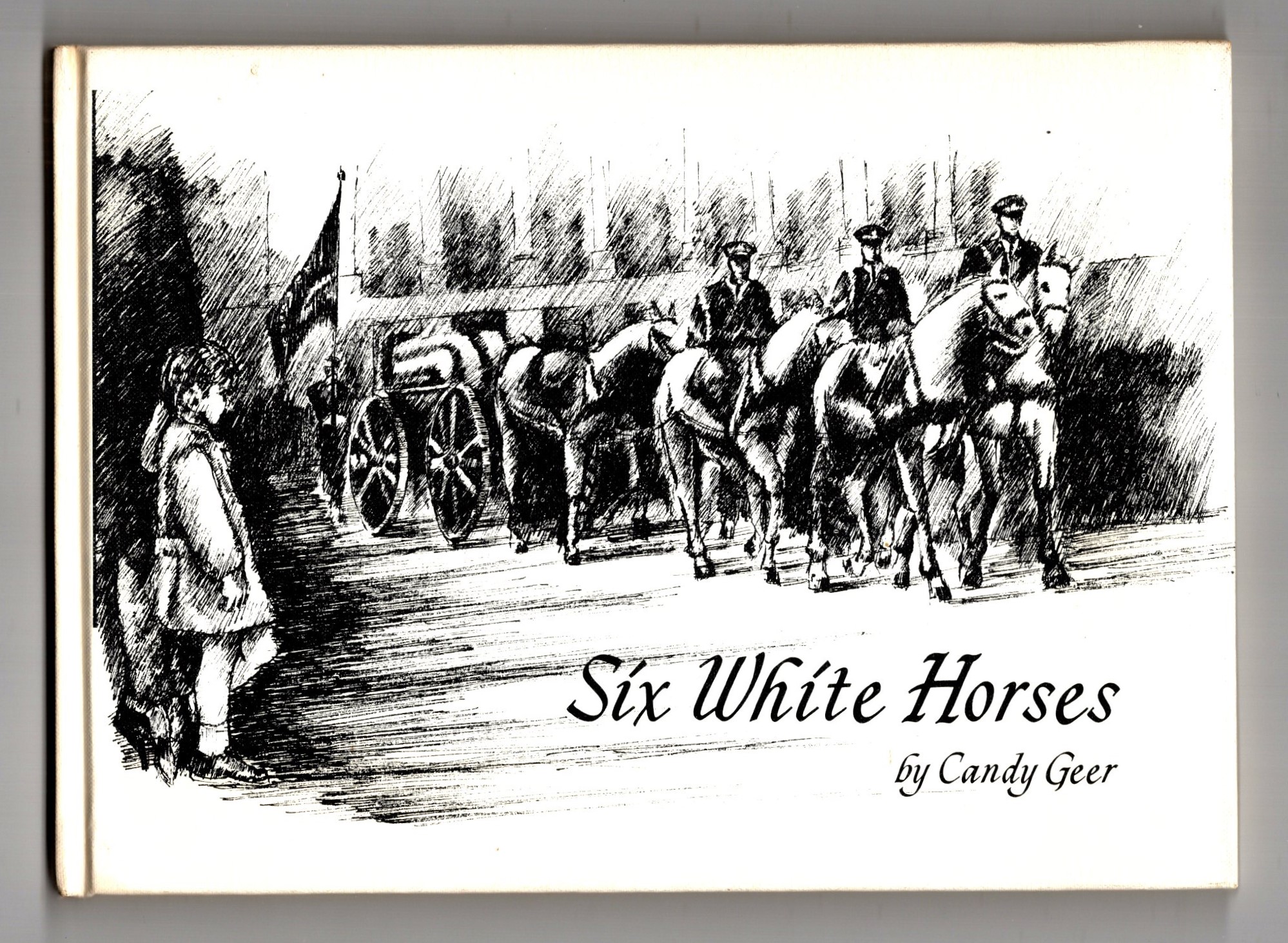 Image for Six White Horses : An Illustrated Poem about John-John (Signed) Six White Horses : An Illustrated Poem about John-John (Signed)