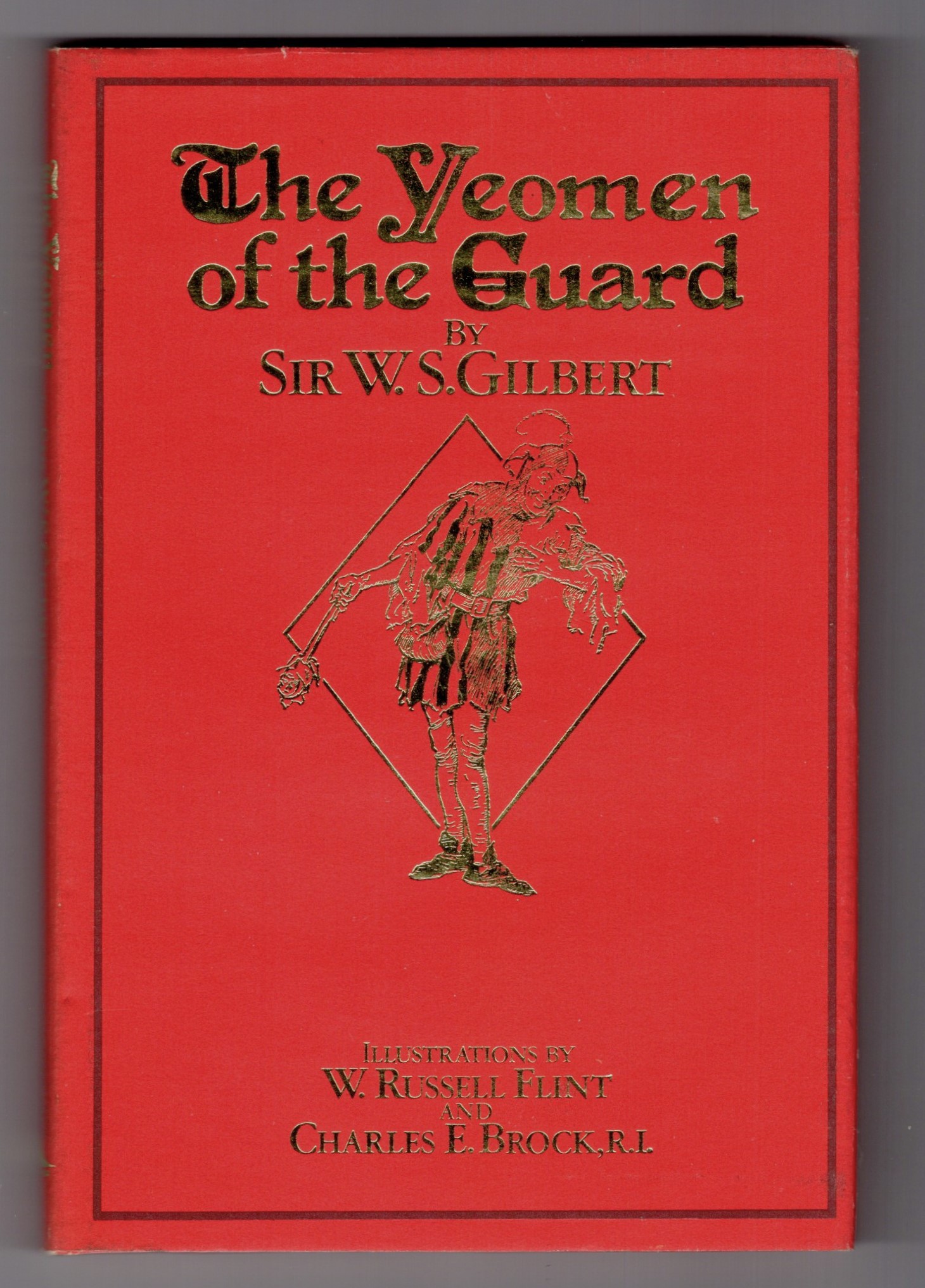 Yeomen of the Guard, the : Or, the Merryman and His Maid