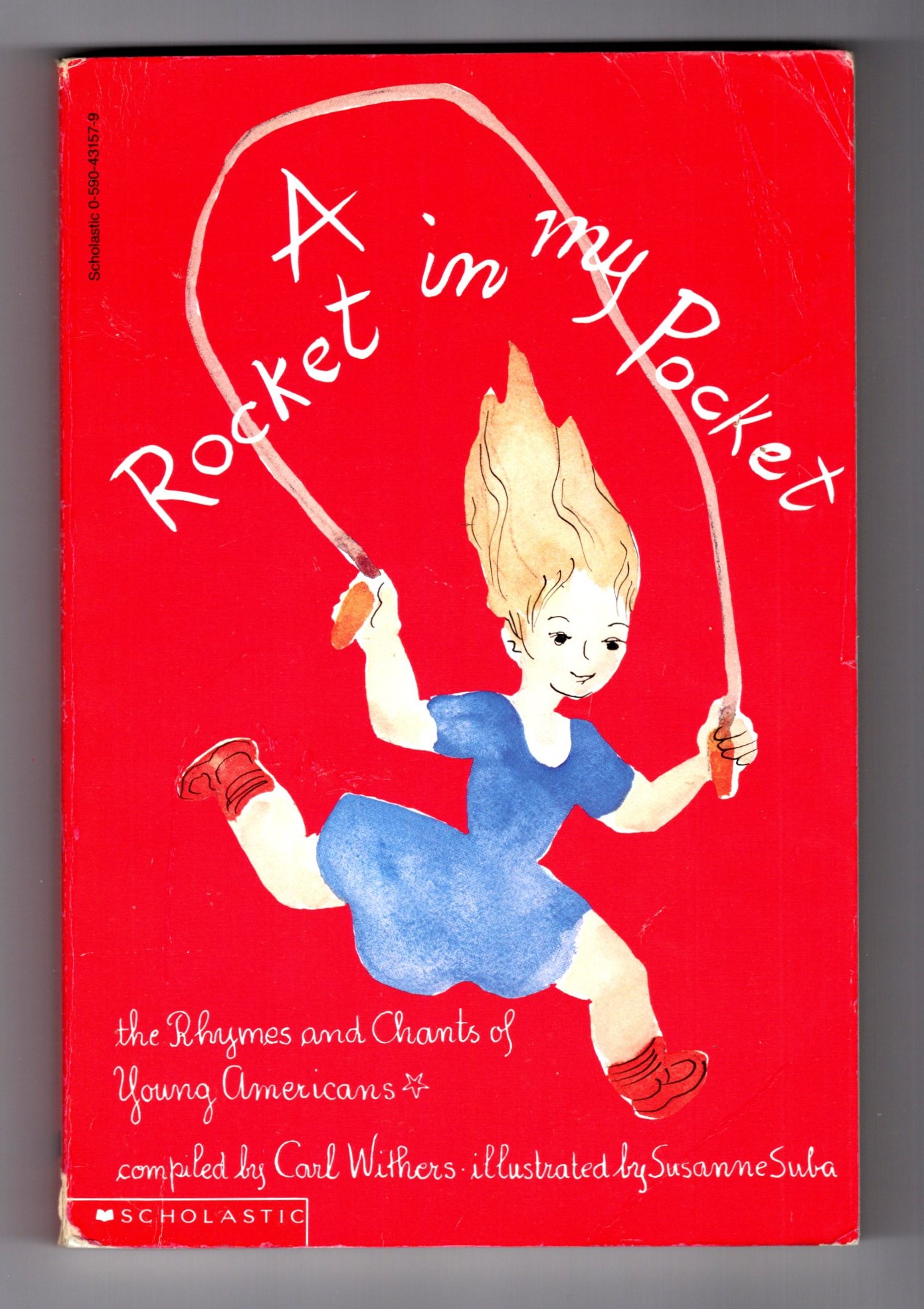 Rocket in My Pocket, a : The Rhymes and Chants of Young Americans
