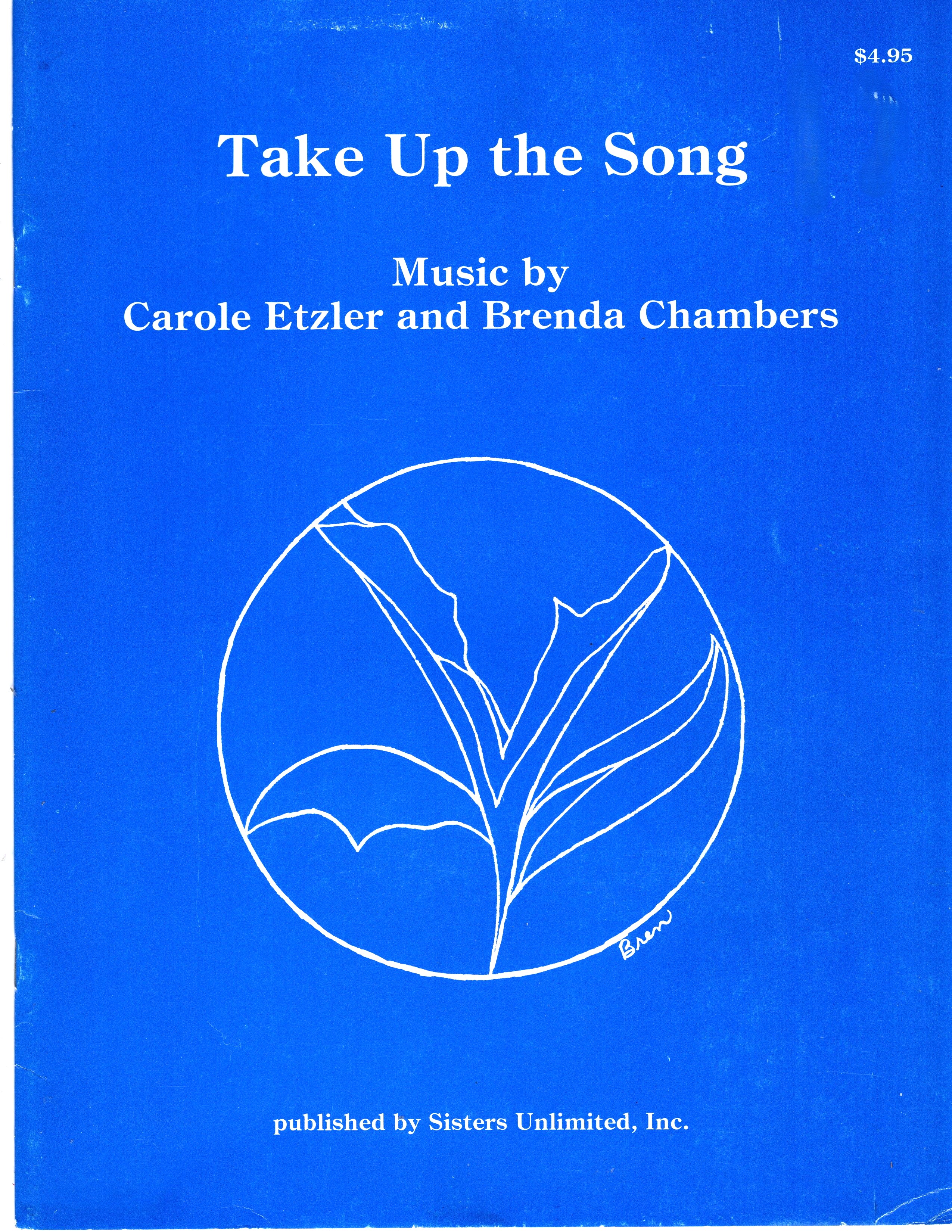 Image for Take Up the Song : Music by Carole Etzler and Brenda Chambers Take Up the Song : Music by Carole Etzler and Brenda Chambers