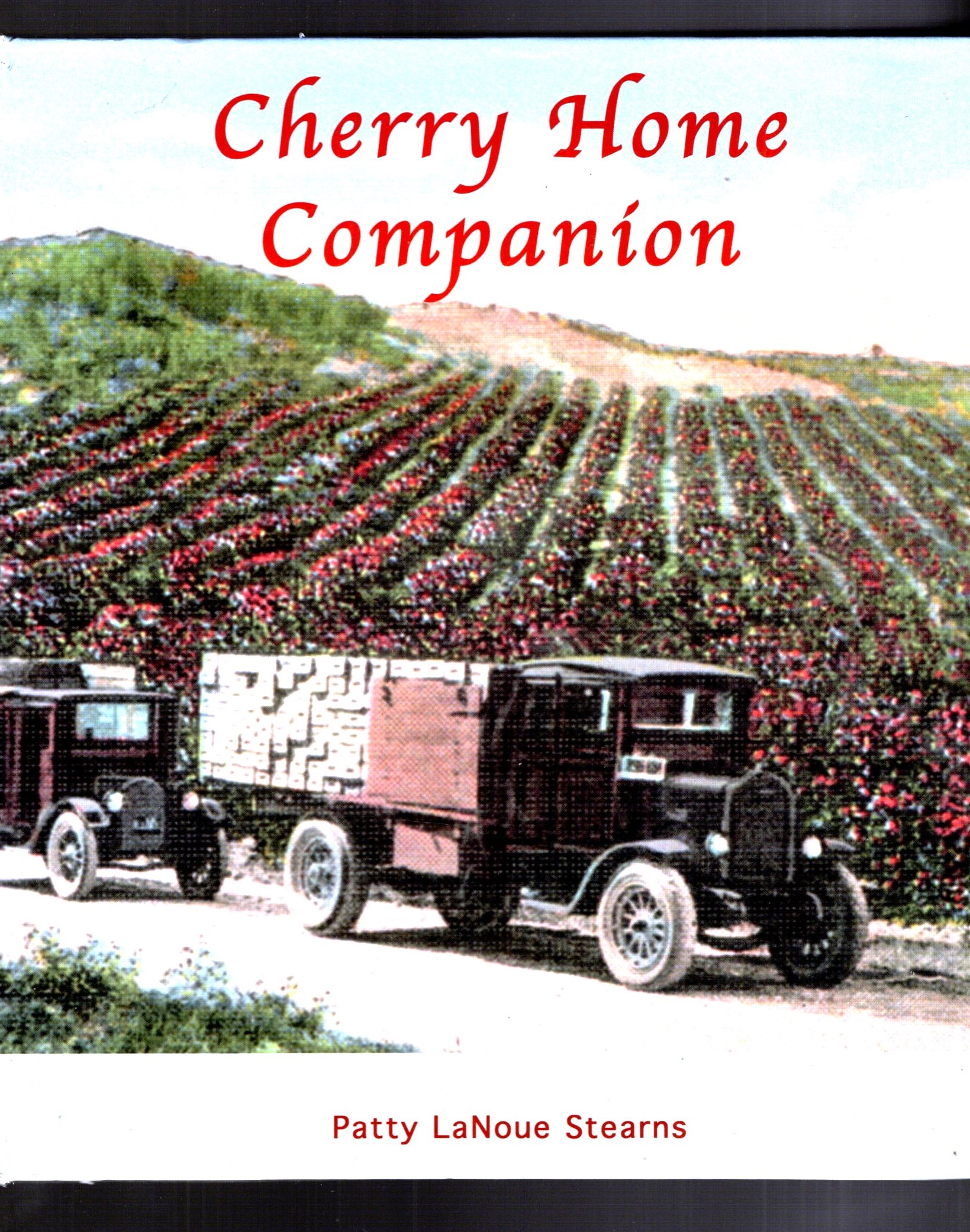 Image for Cherry Home Companion : A Cherry Cookbook (Signed) Cherry Home Companion : A Cherry Cookbook (Signed)