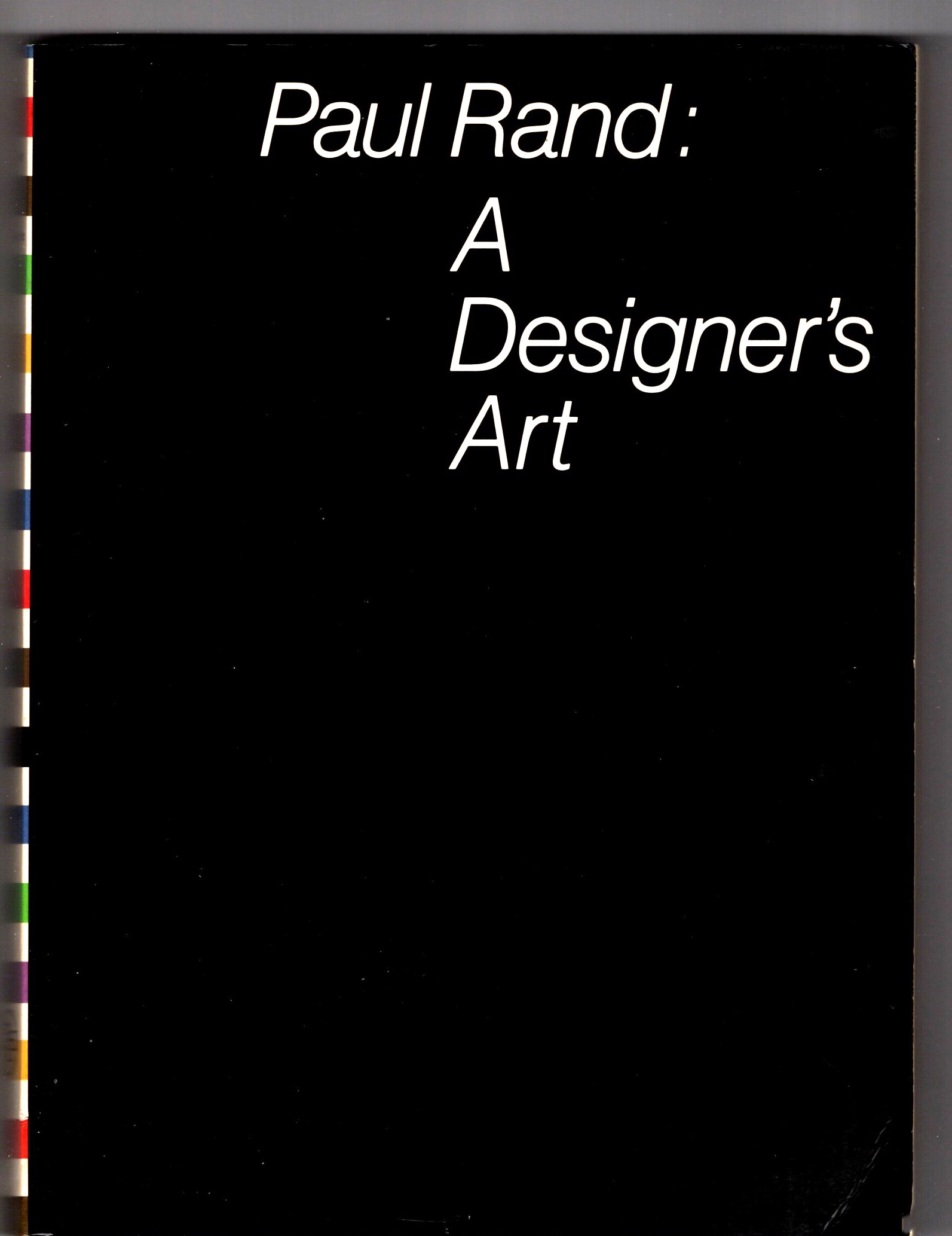 Paul Rand : A Designer's Art