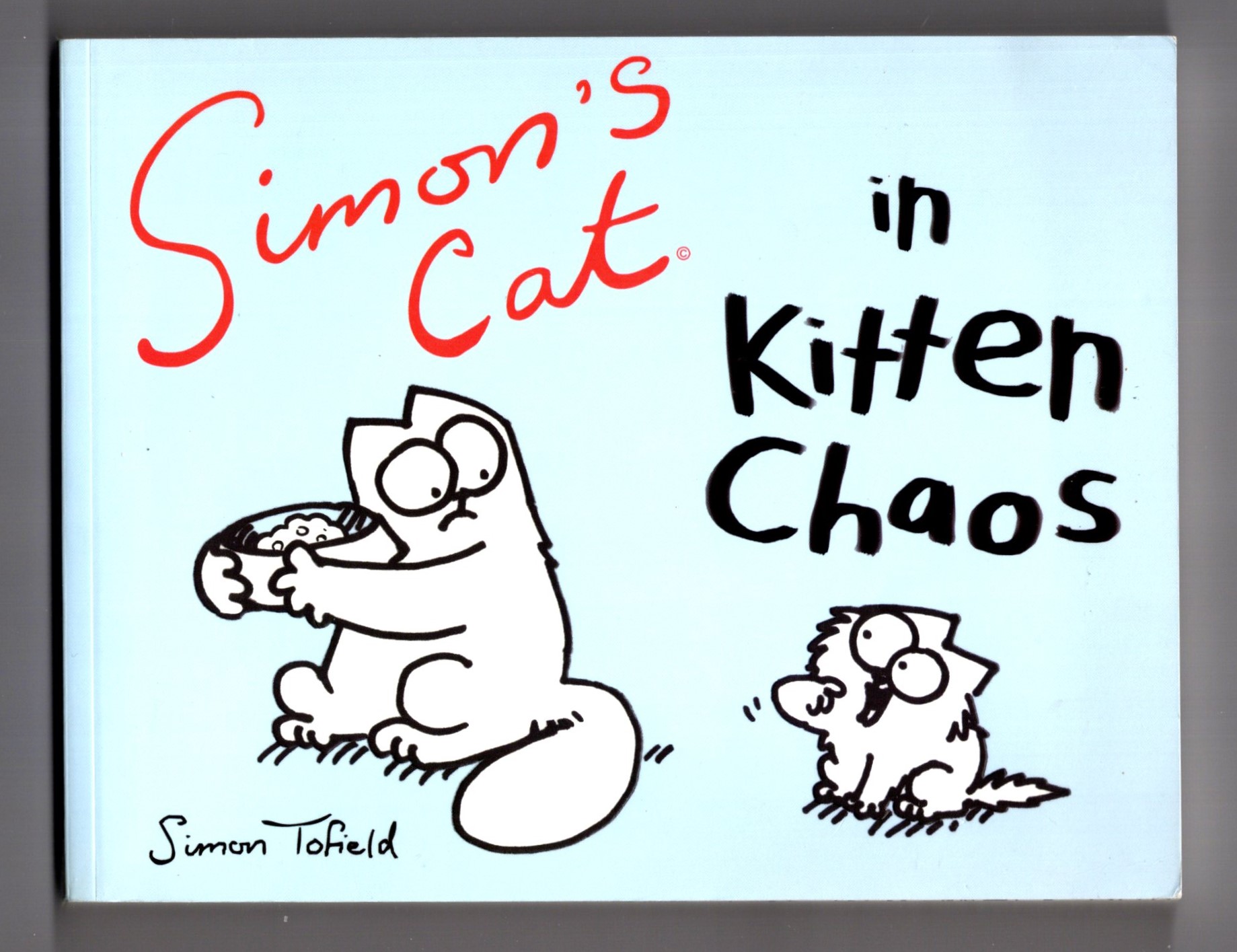 Simon's Cat in Kitten Chaos : (Signed)