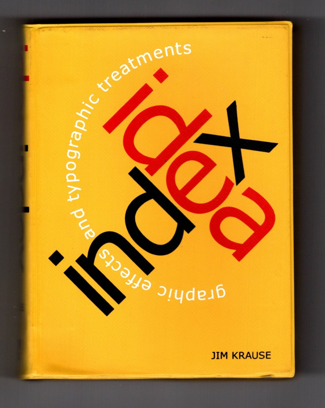 Idea Index : Graphic Effects and Typographic Treatments