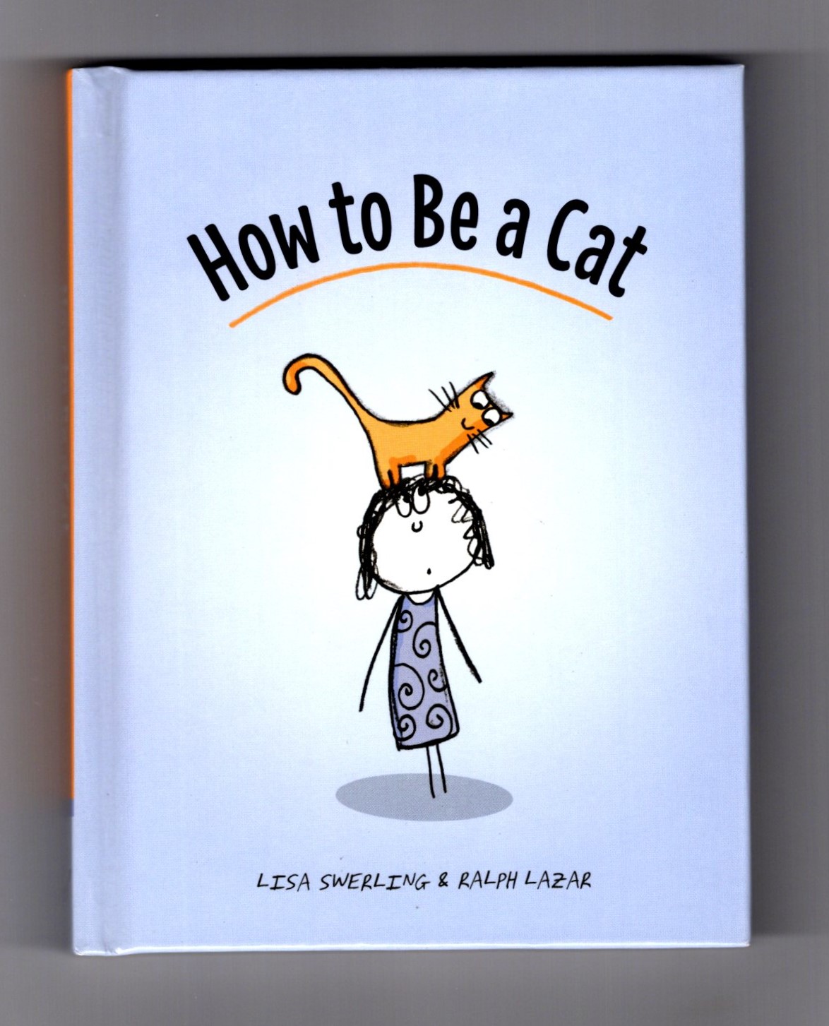How to be a Cat