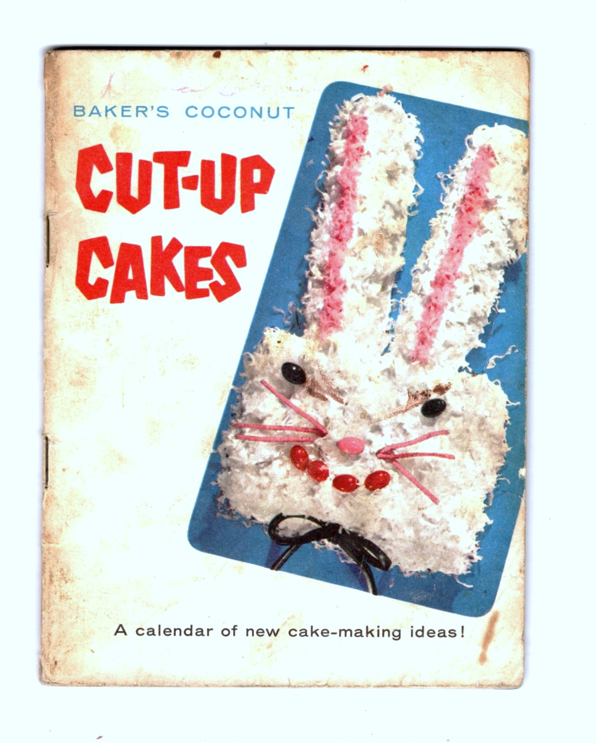 Image for Baker's Coconut Cut-Up Cakes : A Calendar of New Cake-Making Ideas ! Baker's Coconut Cut-Up Cakes : A Calendar of New Cake-Making Ideas !