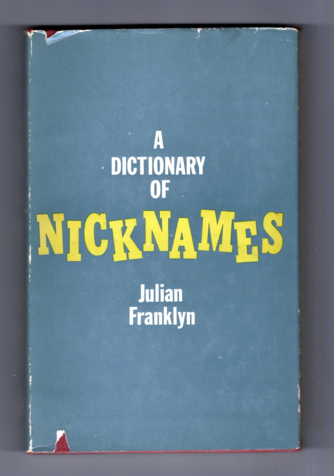 Dictionary of Nicknames, A