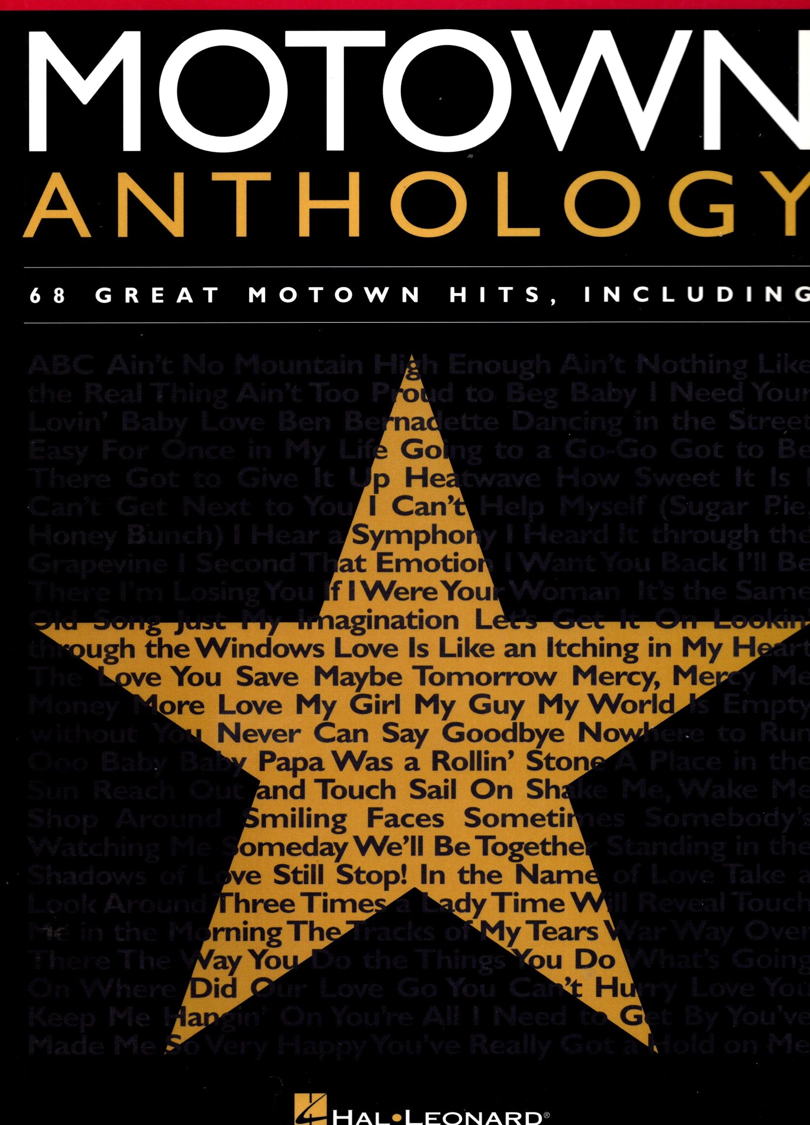 Motown Anthology, Piano, Vocal, Guitar : 68 Great Motown Hits