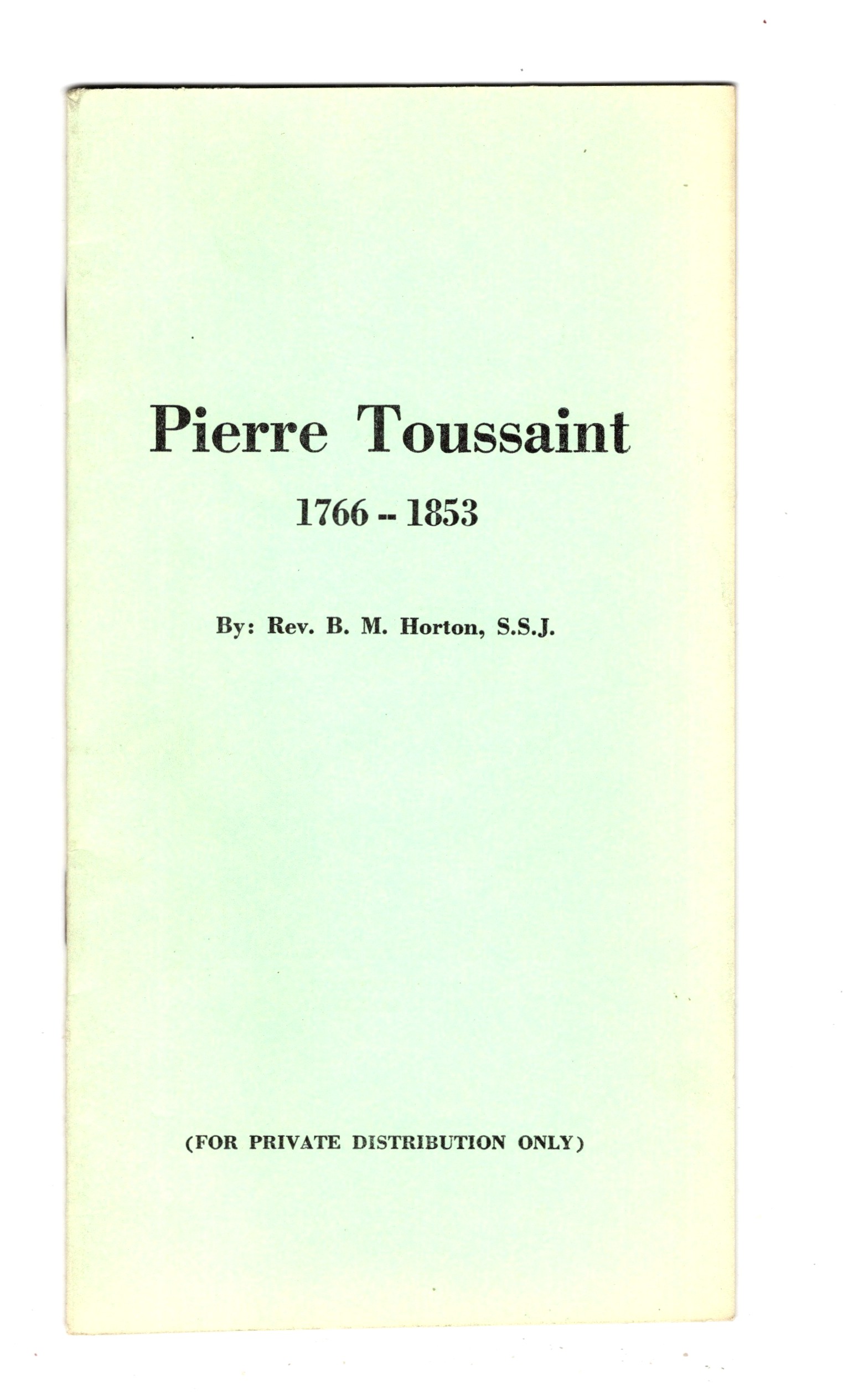 Pierre Toussaint, 1766-1853 : A Life of Christian Love