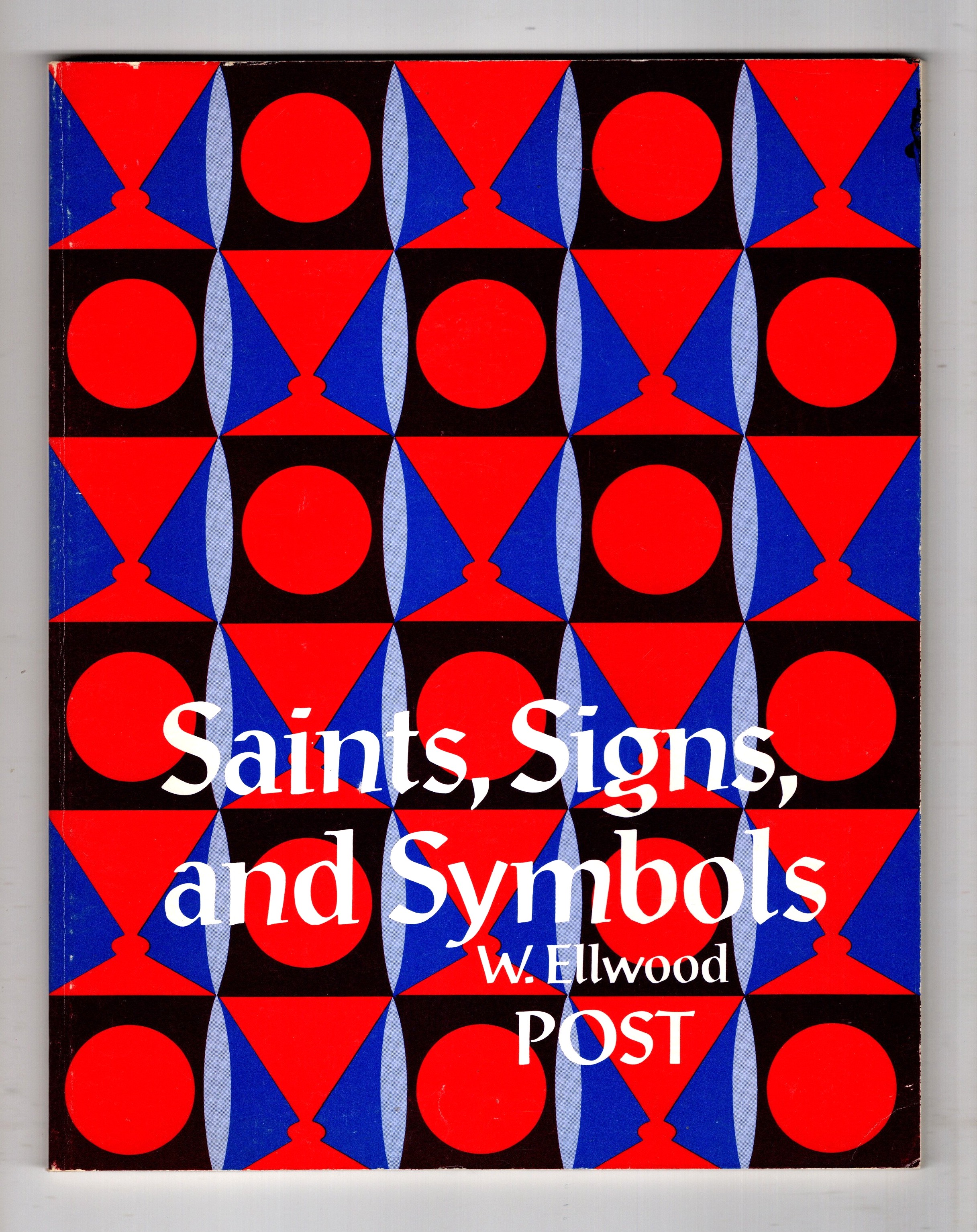 Saints, Signs, and Symbols : Over 400 Ecclesiastical Symbols Explained