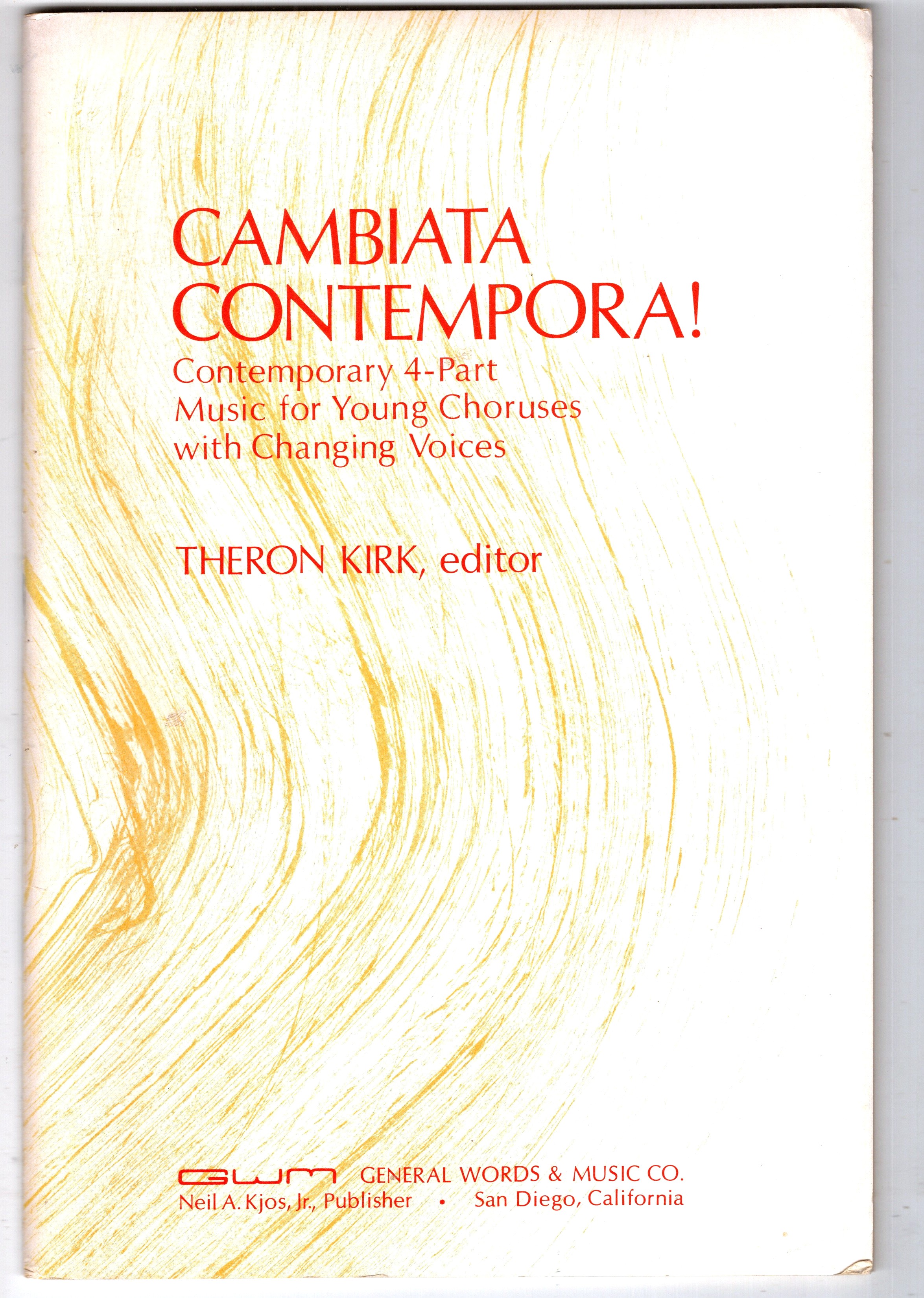 Cambiata Contempora ! : Contemporary 4-Part Music for Young Choruses with Changing Voices