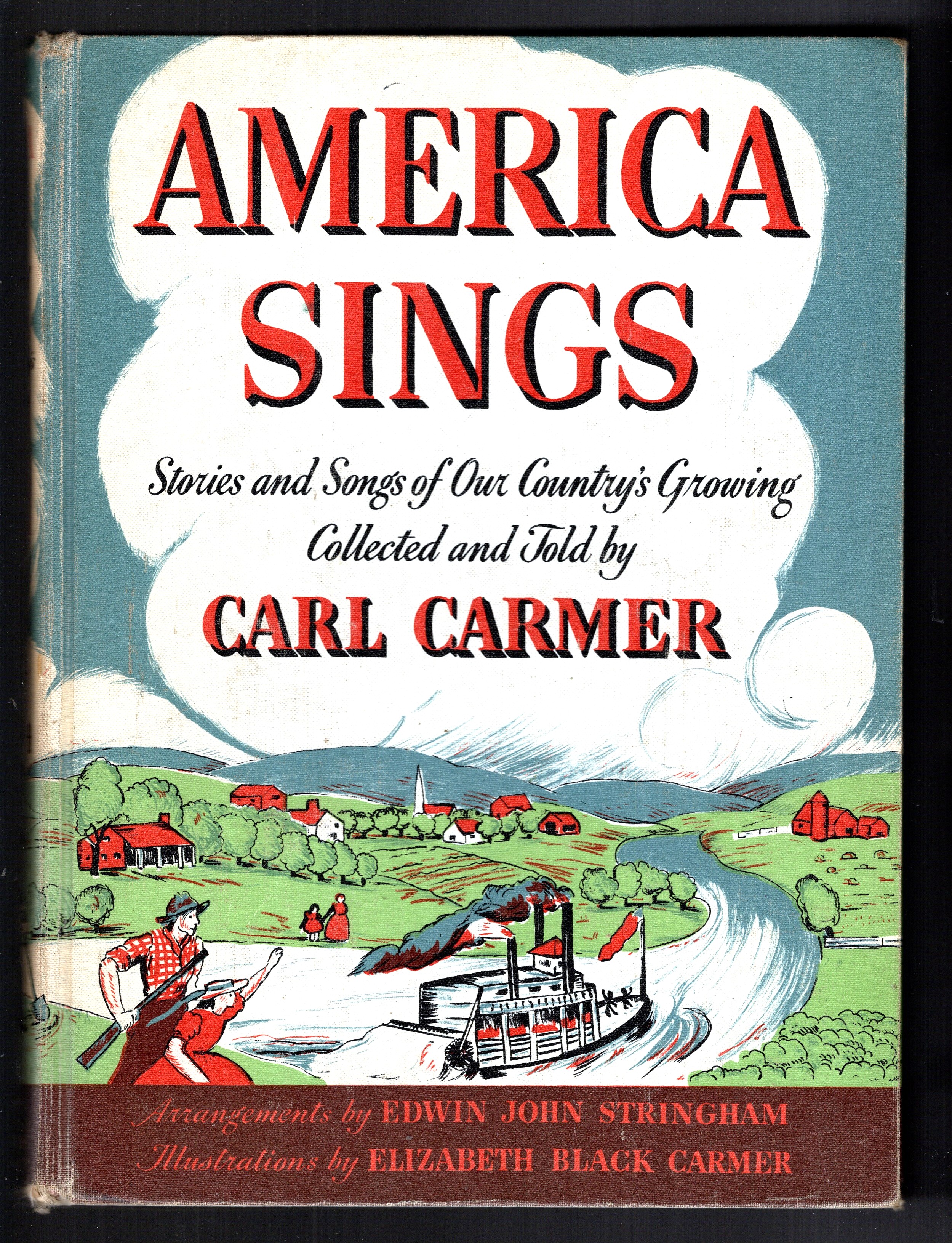 America Sings : Stories and Songs of Our Country's Growing