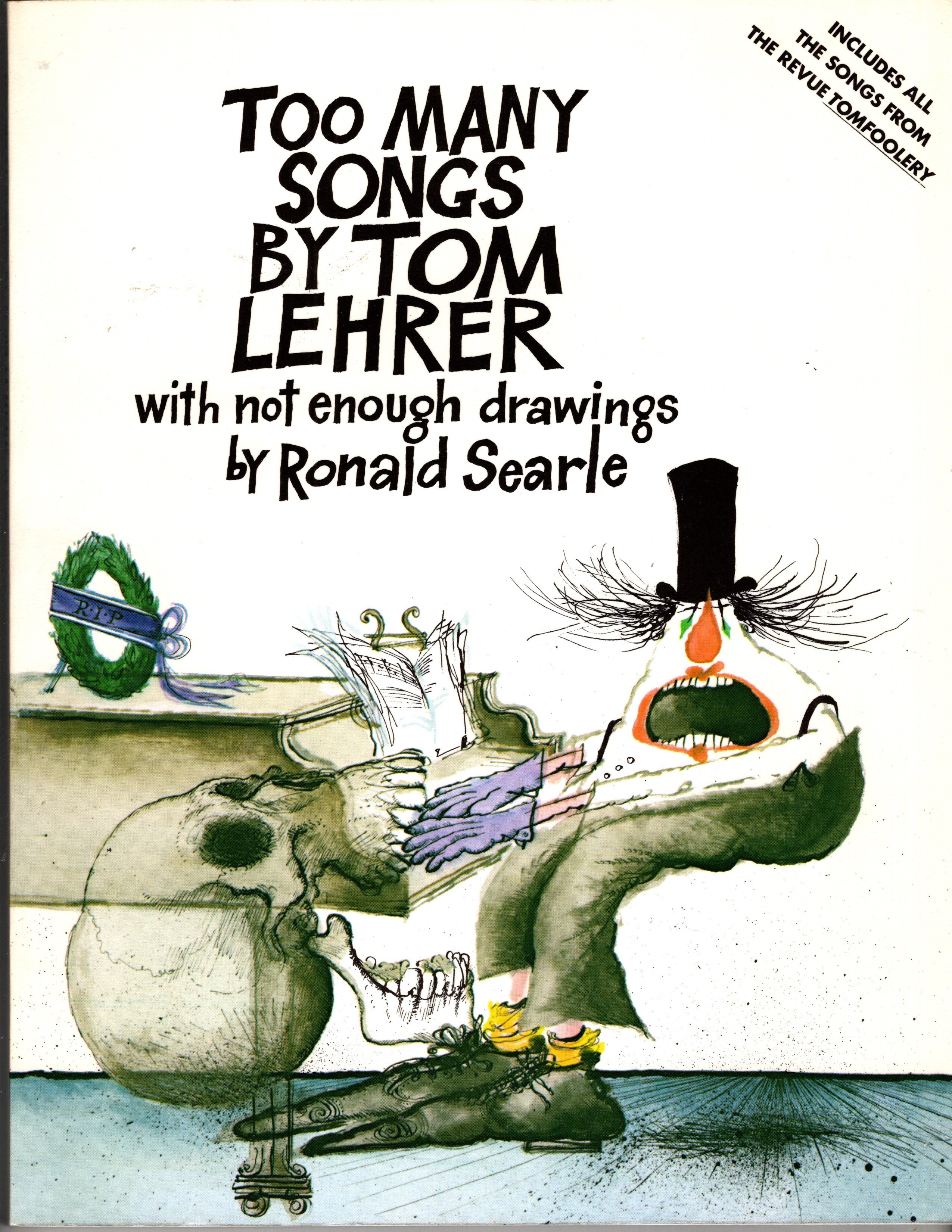 Image for Too Many Songs by Tom Lehrer : With Not Enough Drawings by Ronald Searle Too Many Songs by Tom Lehrer : With Not Enough Drawings by Ronald Searle
