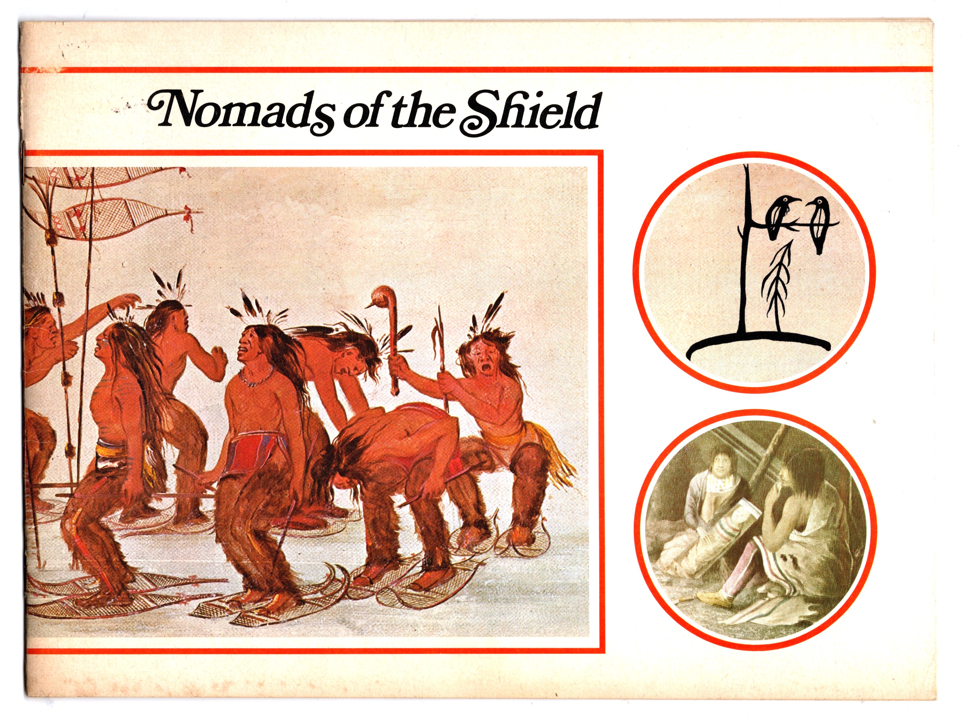Image for Nomads of the Shield : Ojibwa Indians Nomads of the Shield : Ojibwa Indians
