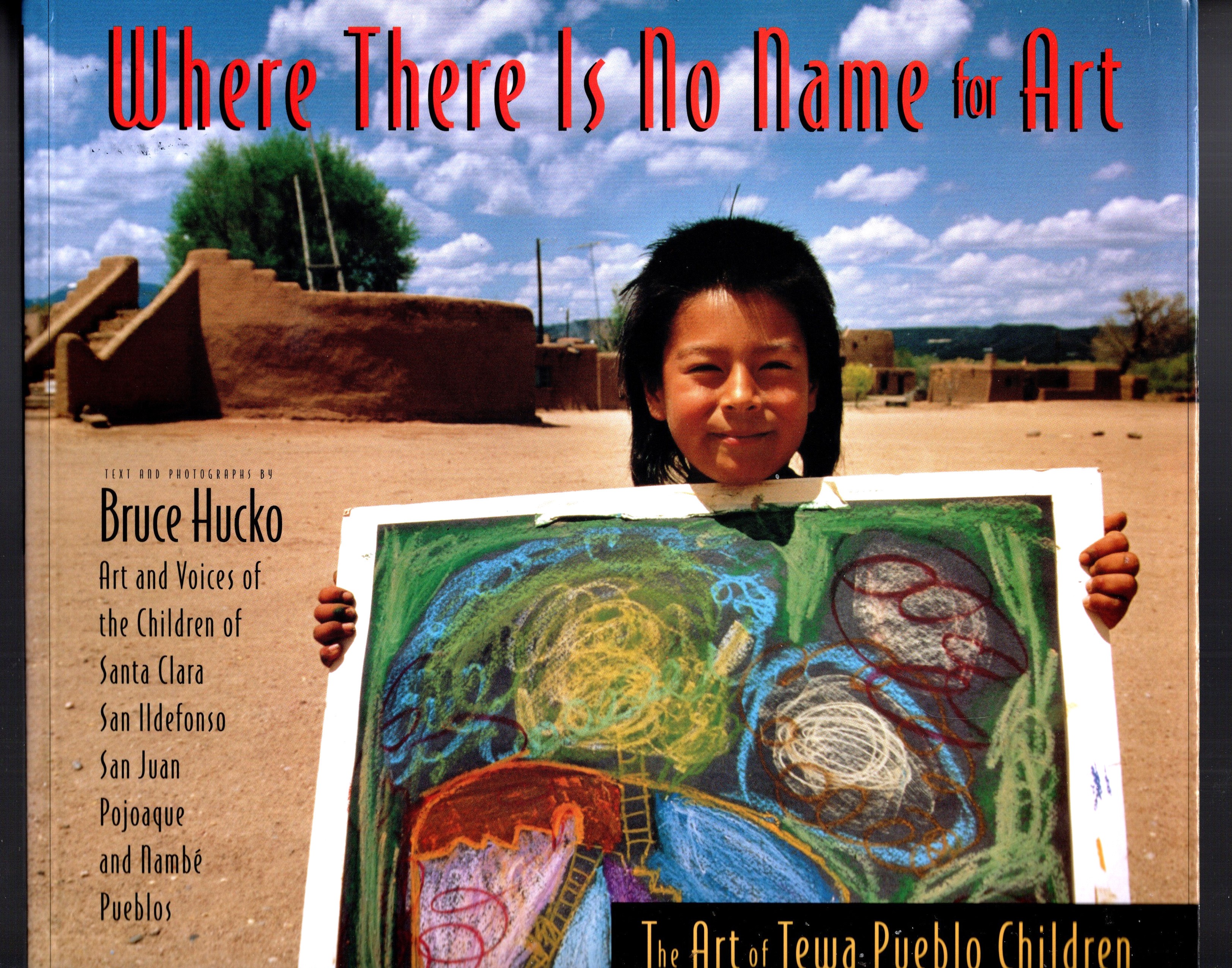 Where There is No Name for Art : The Art of Tewa Pueblo Children