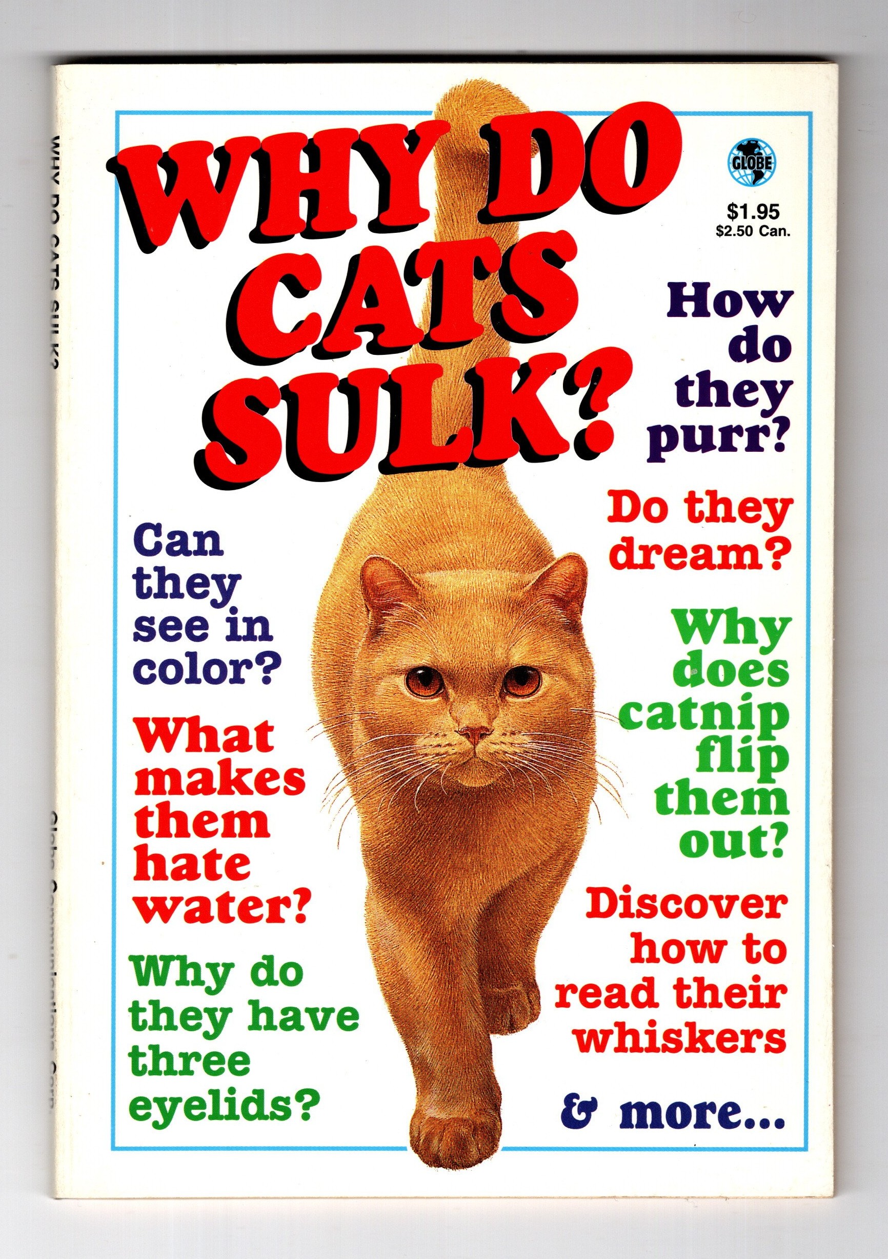 Why Do Cats Sulk : And all Your Other Questions Answered